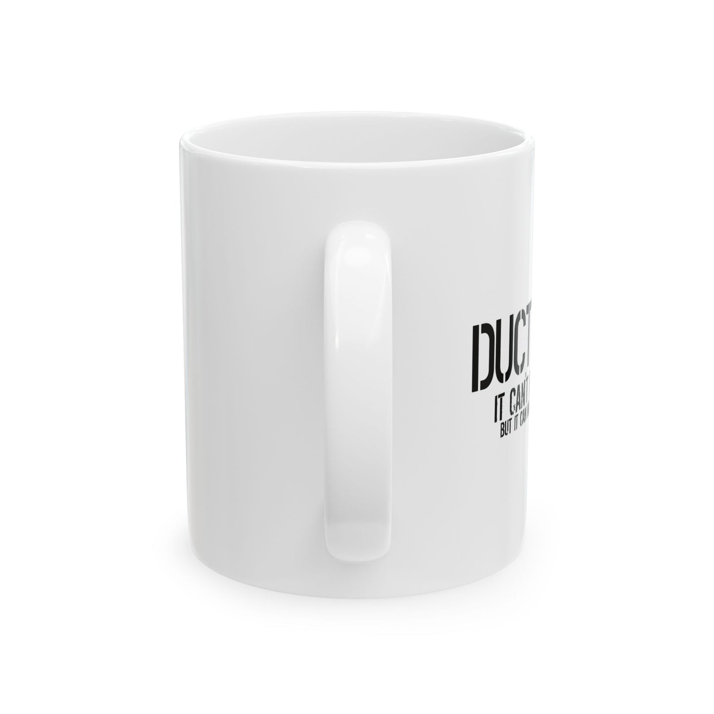 BUT IT CAN MUFFLE THE SOUND FUNNY SARCASTIC WHITE MUG