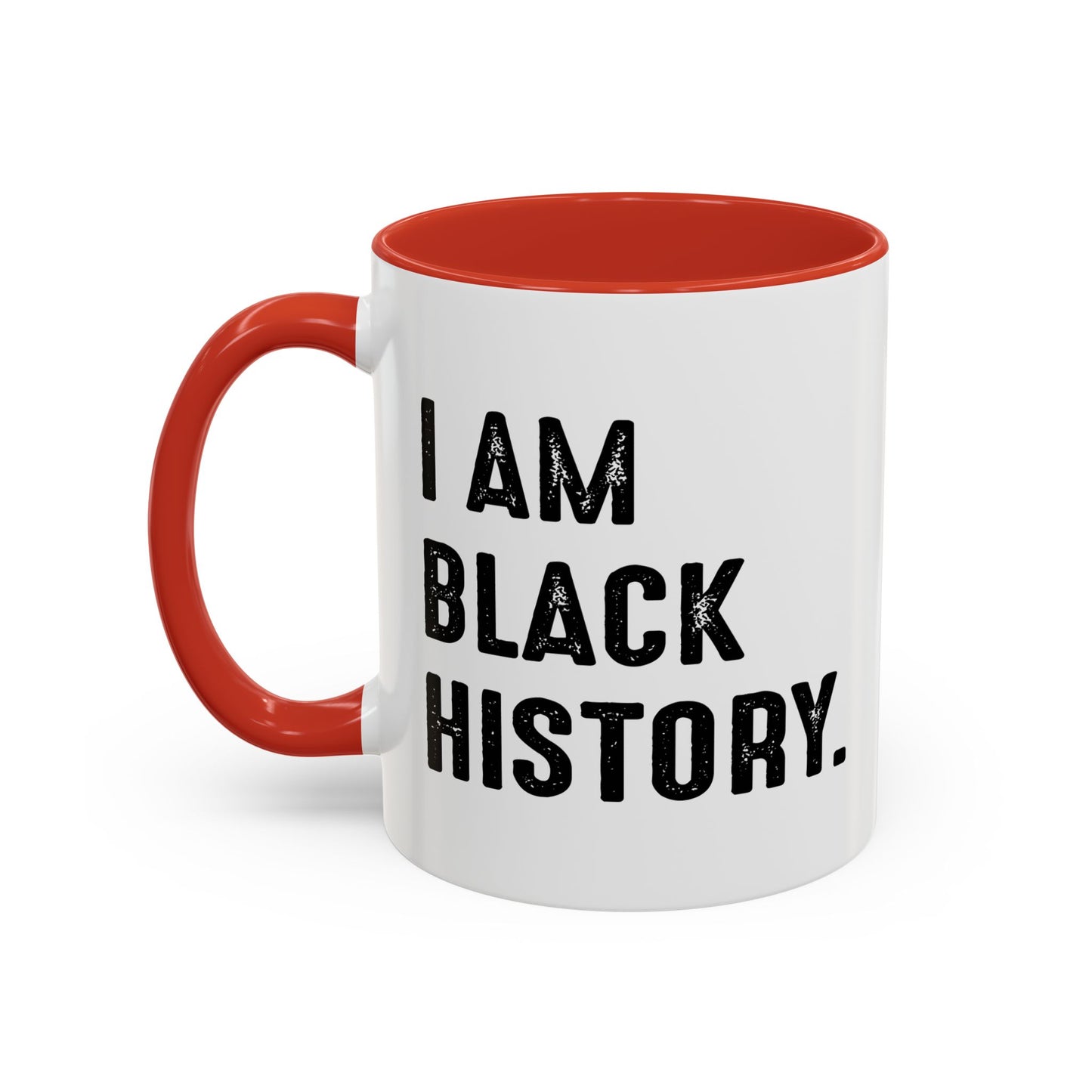 I AM BLACK HISTORY Accent BiColor Funny Sarcastic Mug