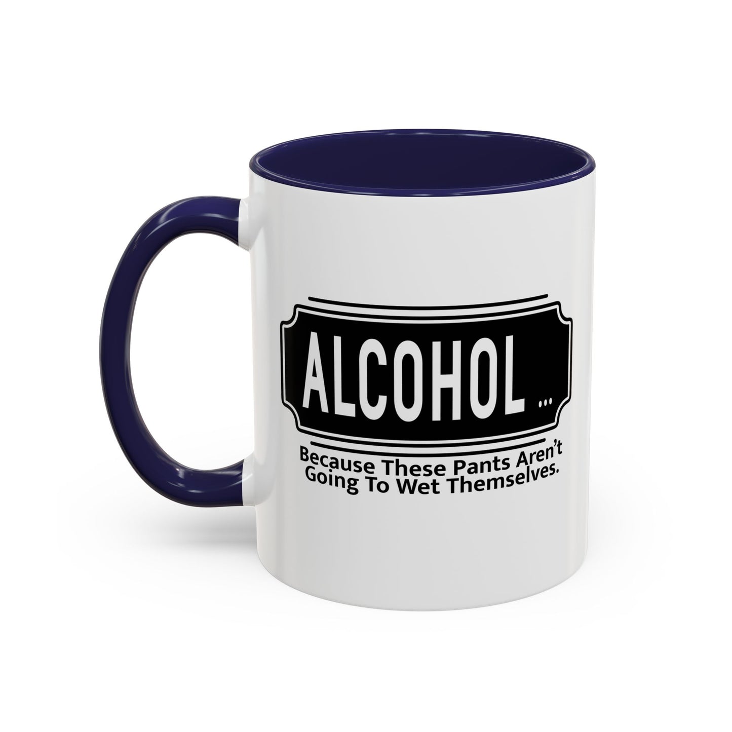 WHY ALCOHOL!? Accent BiColor Funny Sarcastic Mug