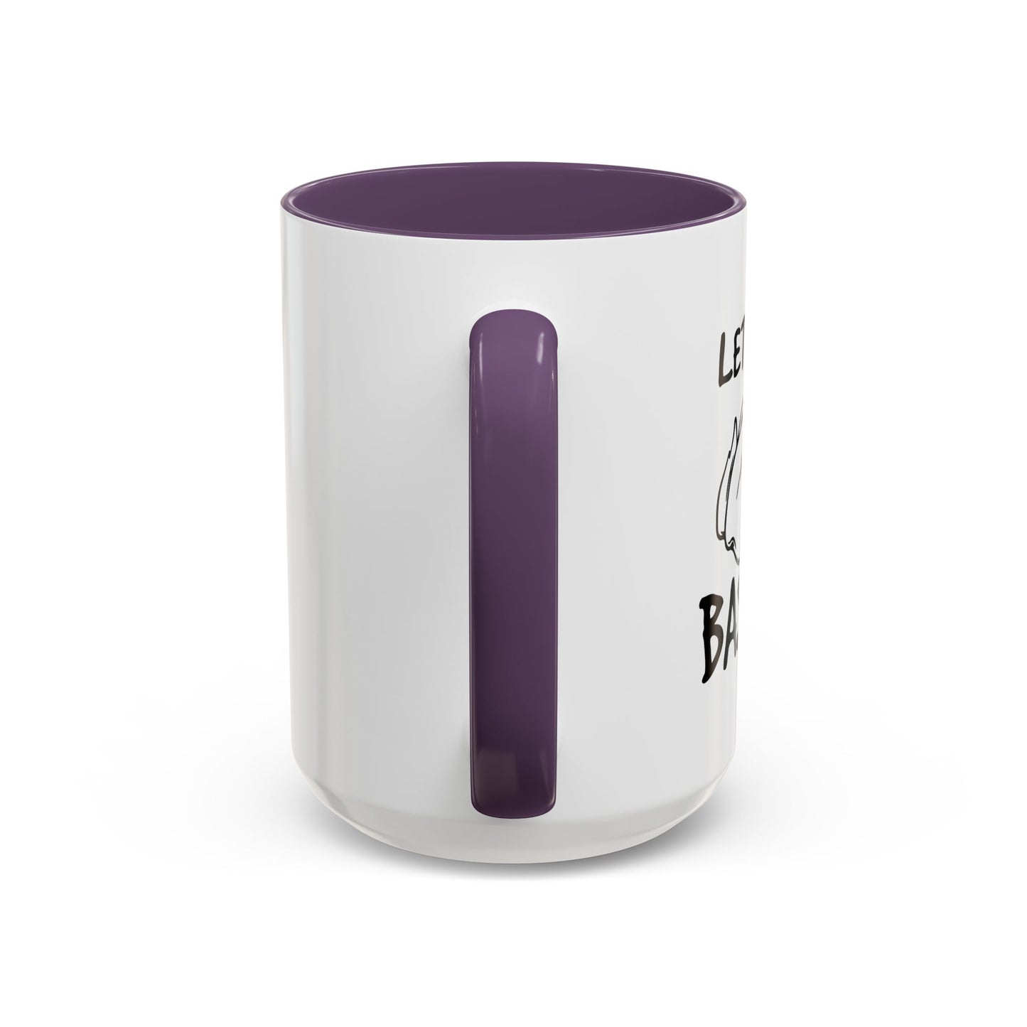 LET'S GET BASTED Accent BiColor Funny Sarcastic Mug