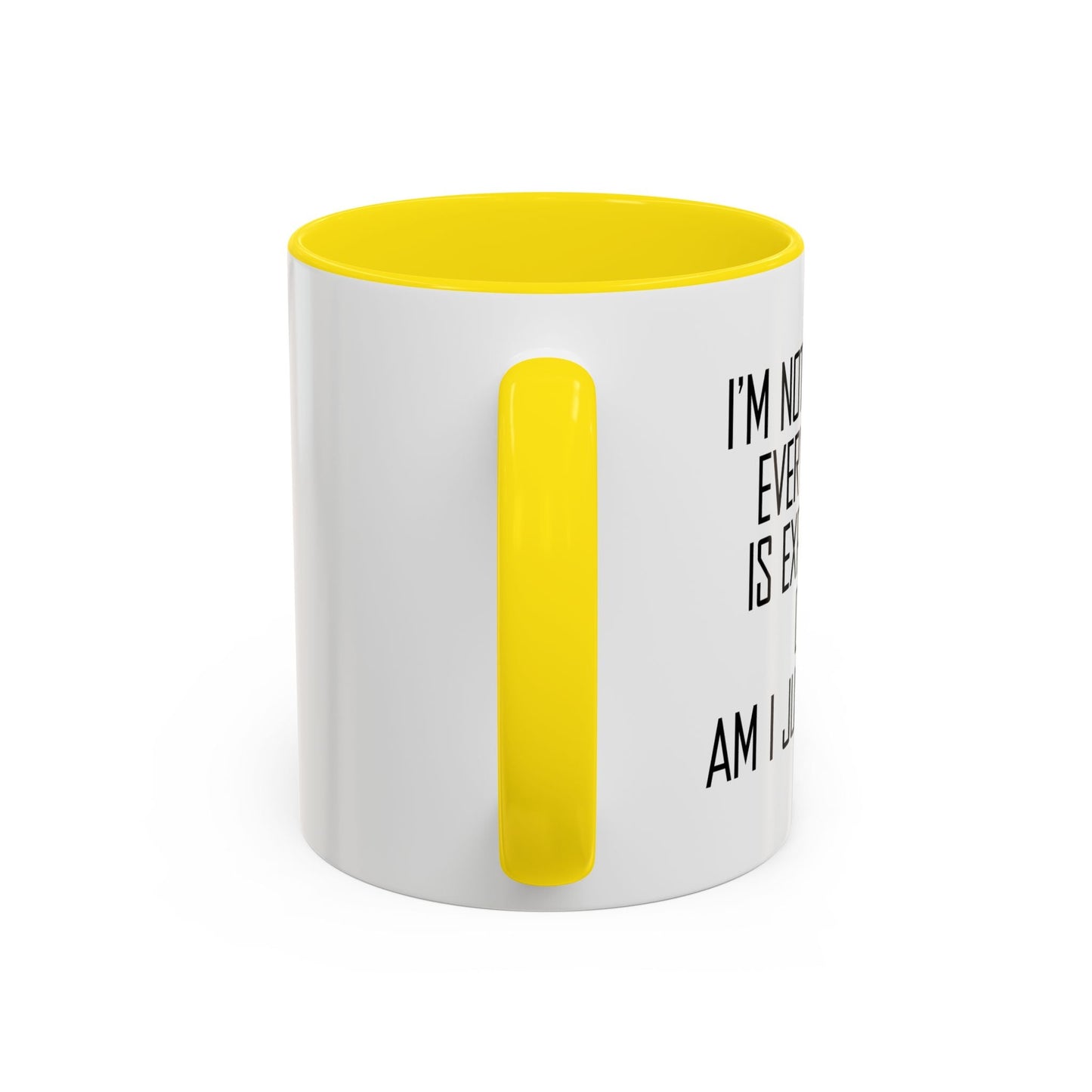 NOT SURE IF EVERYTHING IS EXPENSIVE OR AM I JUST POOR - Accent BiColor Funny Sarcastic Mug