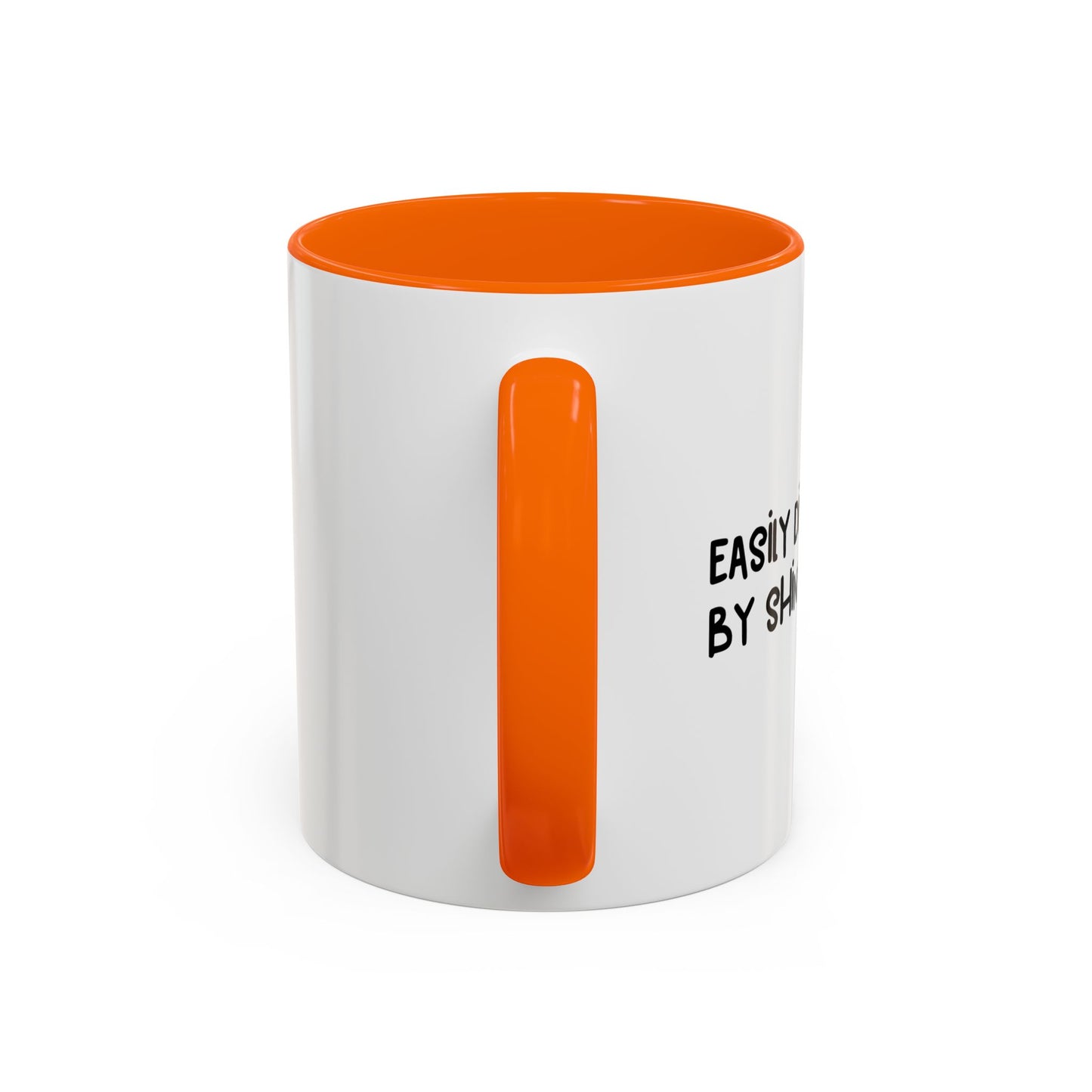 EASILY DISTRACTED BY SHINY OBJECTS Accent BiColor Funny Sarcastic Mug