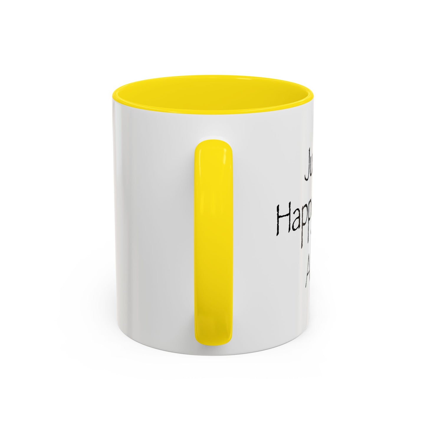 Just Be Happy I'm Not A Twin Accent BiColor Funny Sarcastic Mug