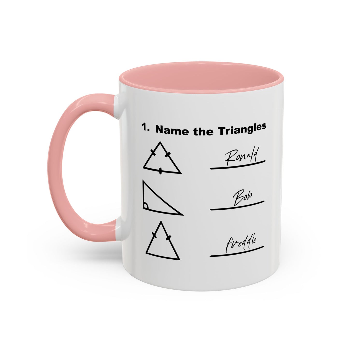 NAME THE TRIANGLES Accent BiColor Funny Sarcastic Mug