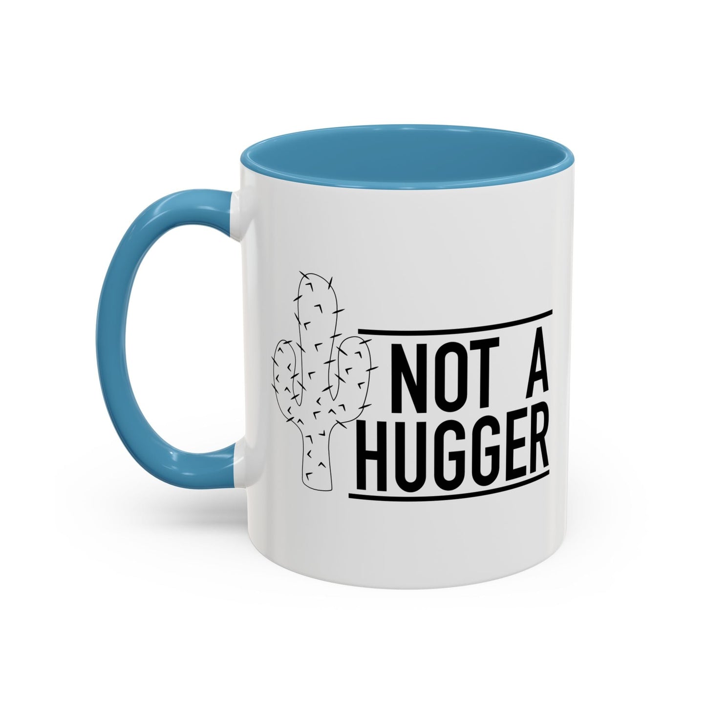 NOT A HUGGER Accent BiColor Funny Sarcastic Mug