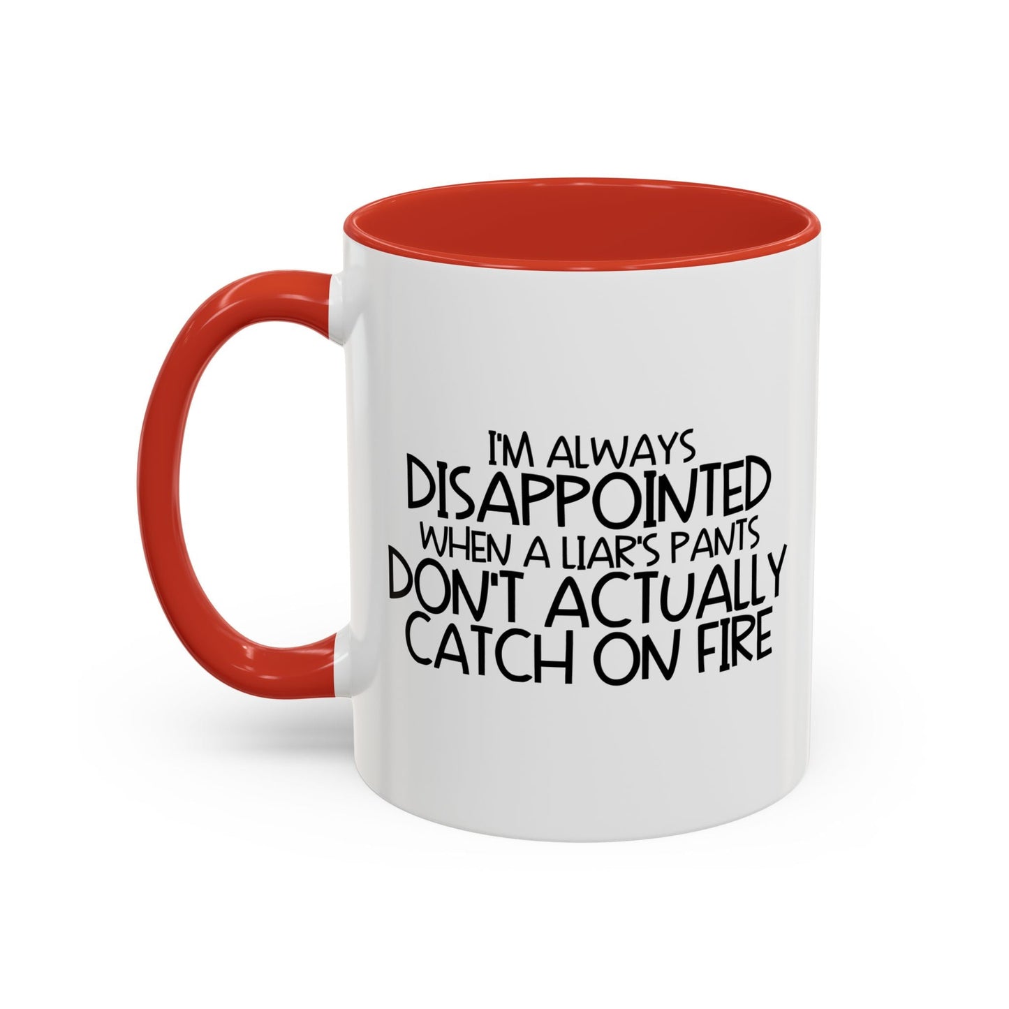 ALWAYS DISAPPOINTED Accent BiColor Funny Sarcastic Mug