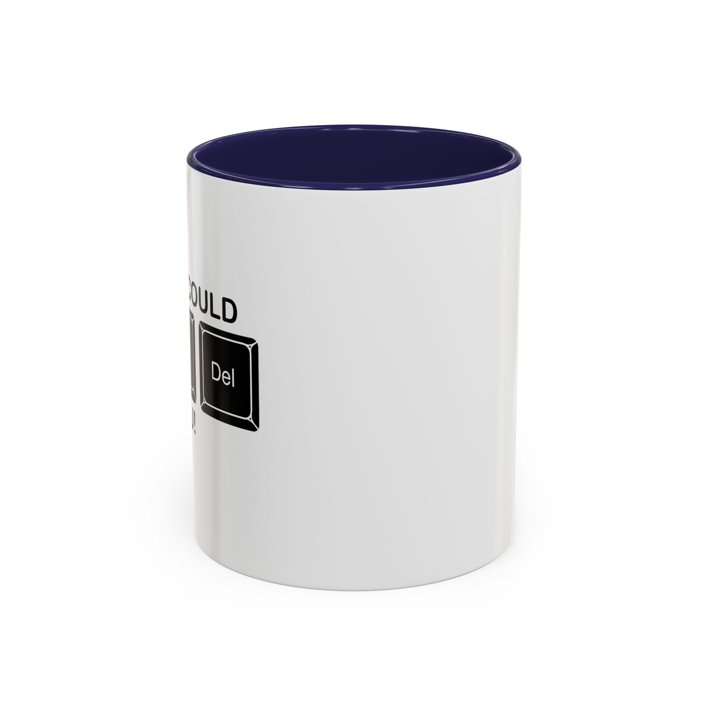 I WISH I COULD Ctrl Alt Del YOU Accent BiColor Funny Sarcastic Mug