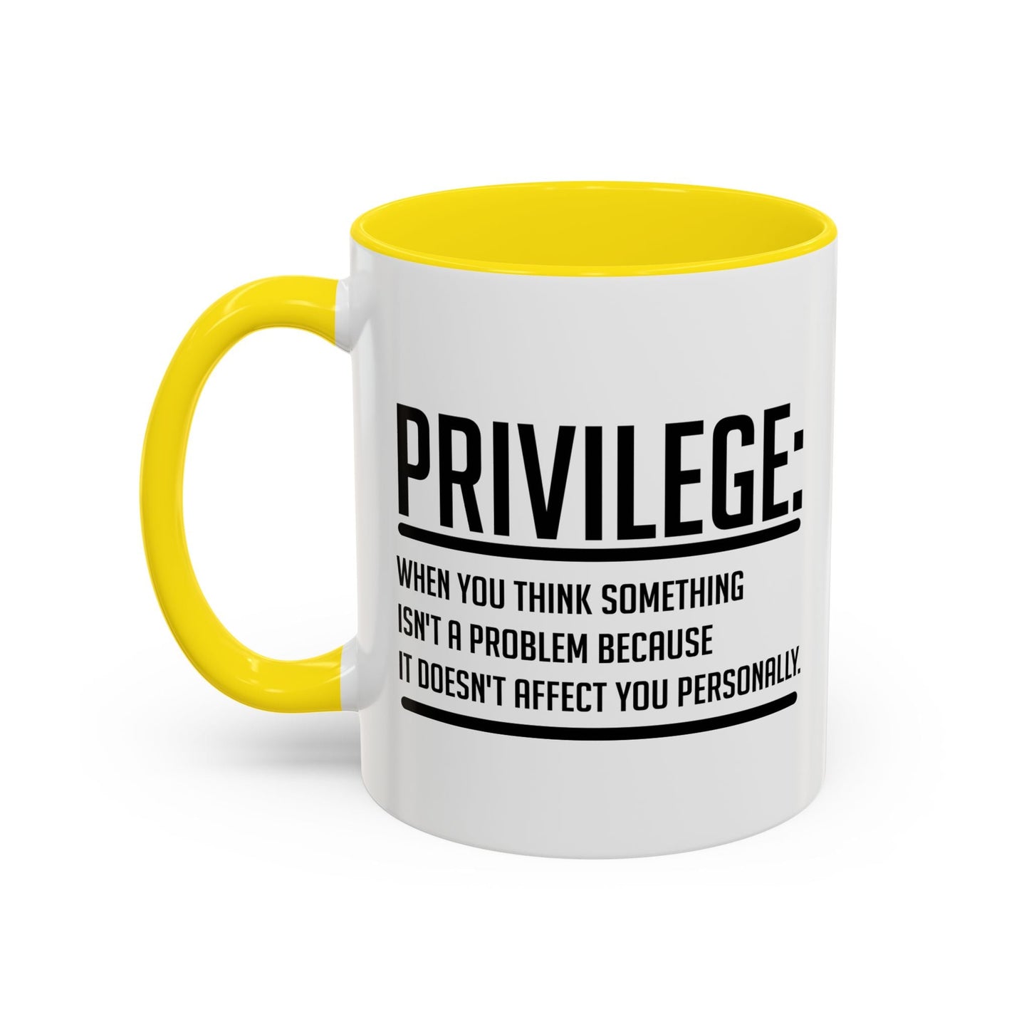 WHAT IS PRIVILIEGE Accent BiColor Funny Sarcastic Mug