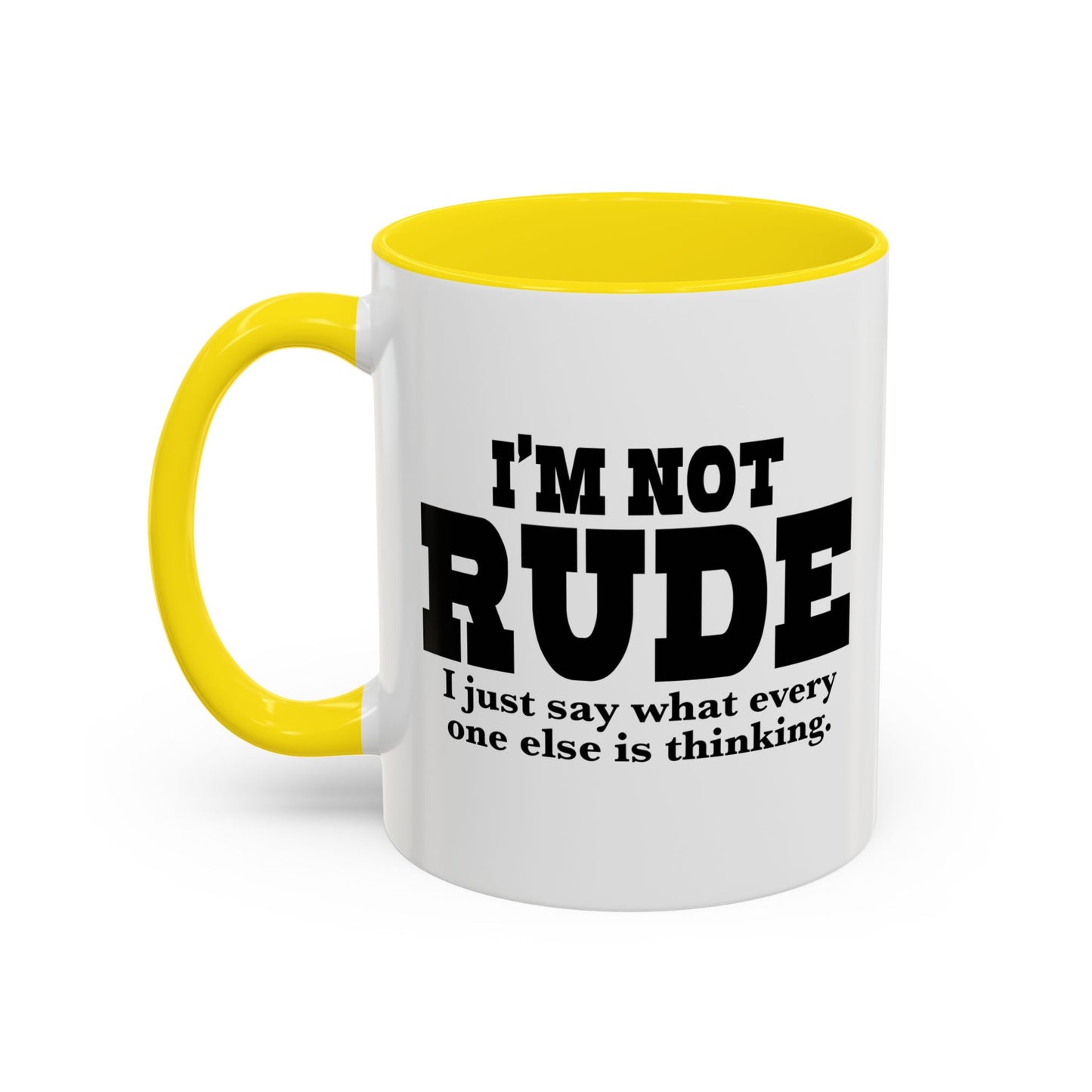 I'M NOT RUDE Accent BiColor Funny Sarcastic Mug