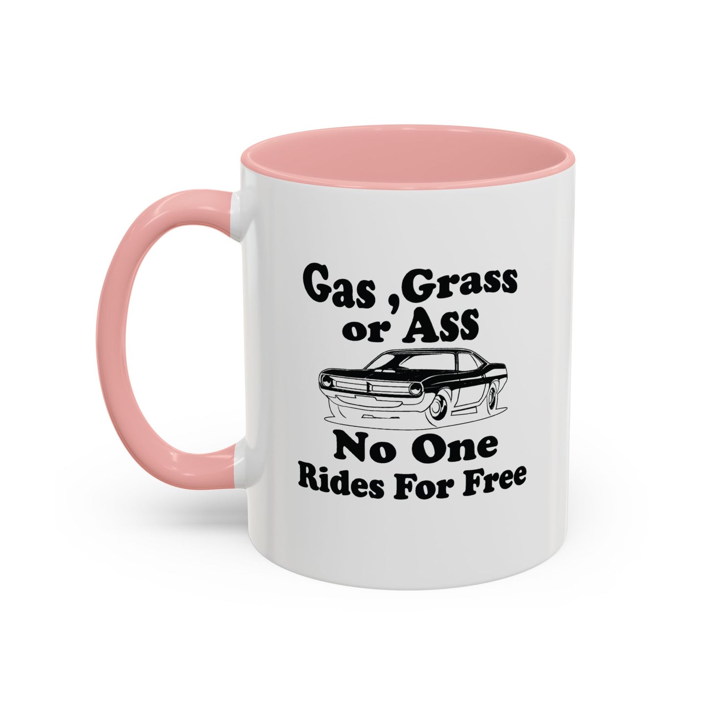 NO ONE RIDES FOR FREE Accent BiColor Funny Sarcastic Mug