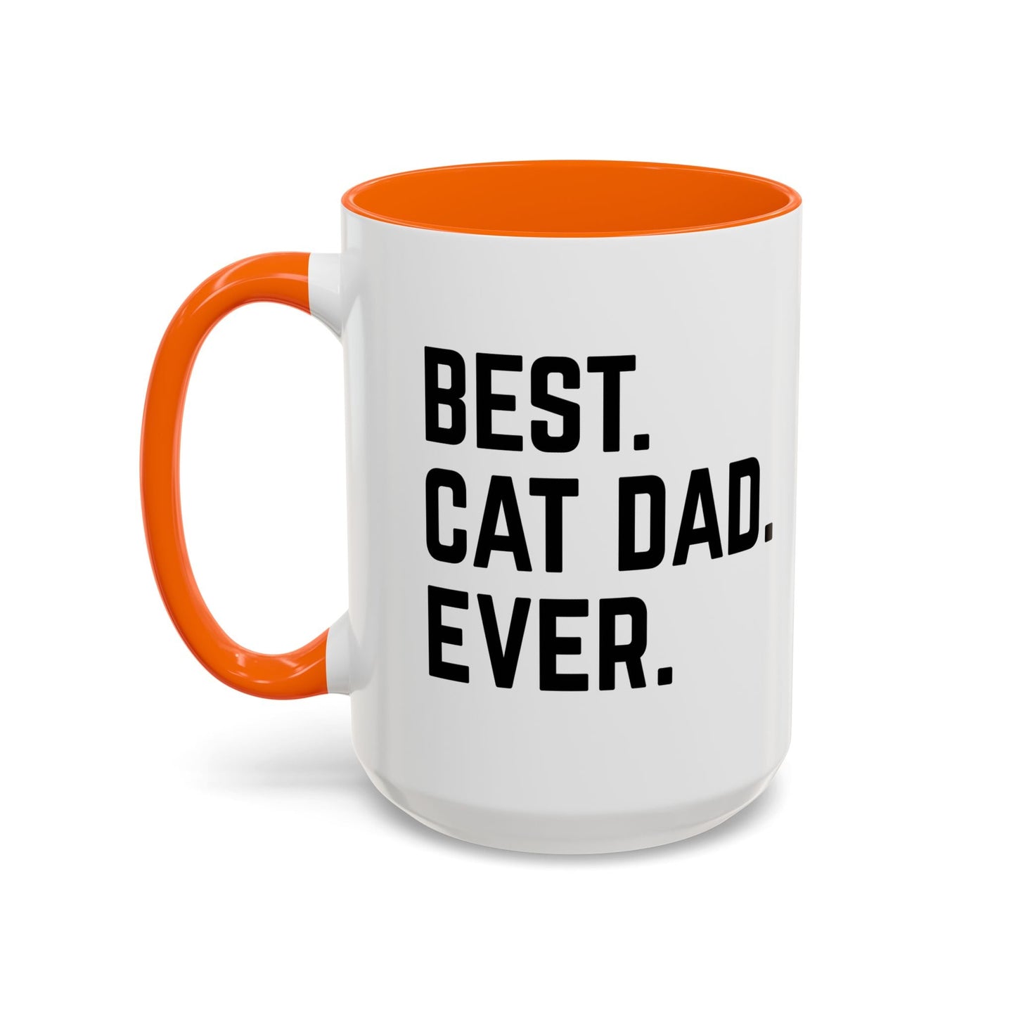 BEST CAT DAD EVER Accent BiColor Funny Sarcastic Mug