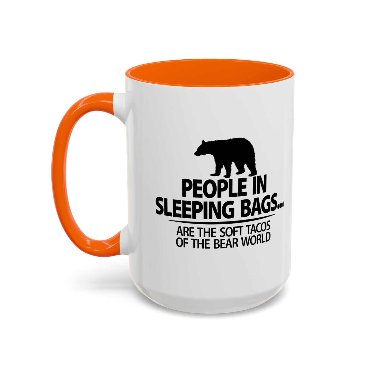 PEOPLE IN SLEEPING BAGS Accent BiColor Funny Sarcastic Mug