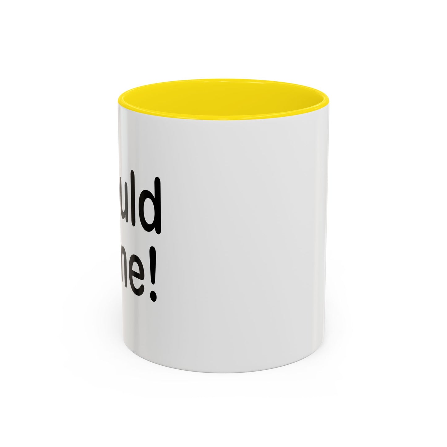 I WOULD DO ME Accent BiColor Funny Sarcastic Mug