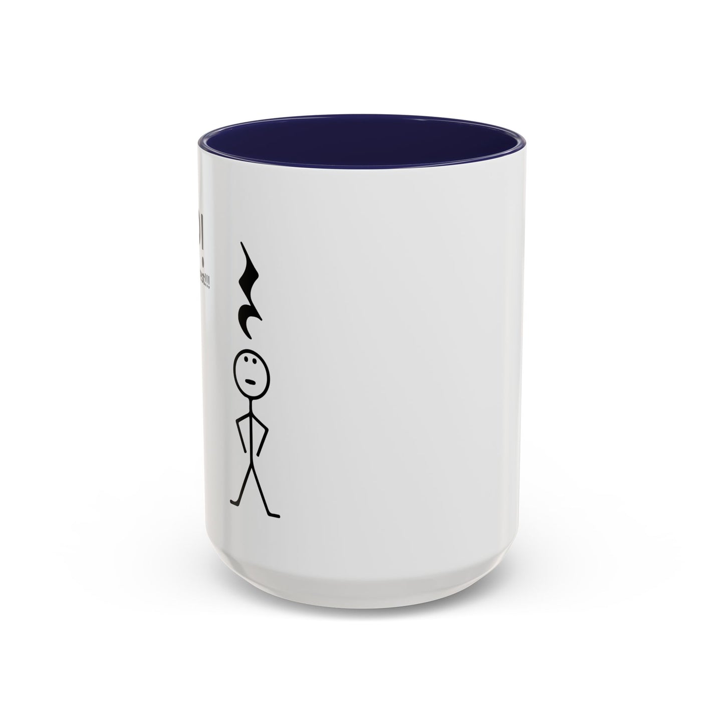 YOU'RE UNDER A REST Accent BiColor Funny Sarcastic Mug