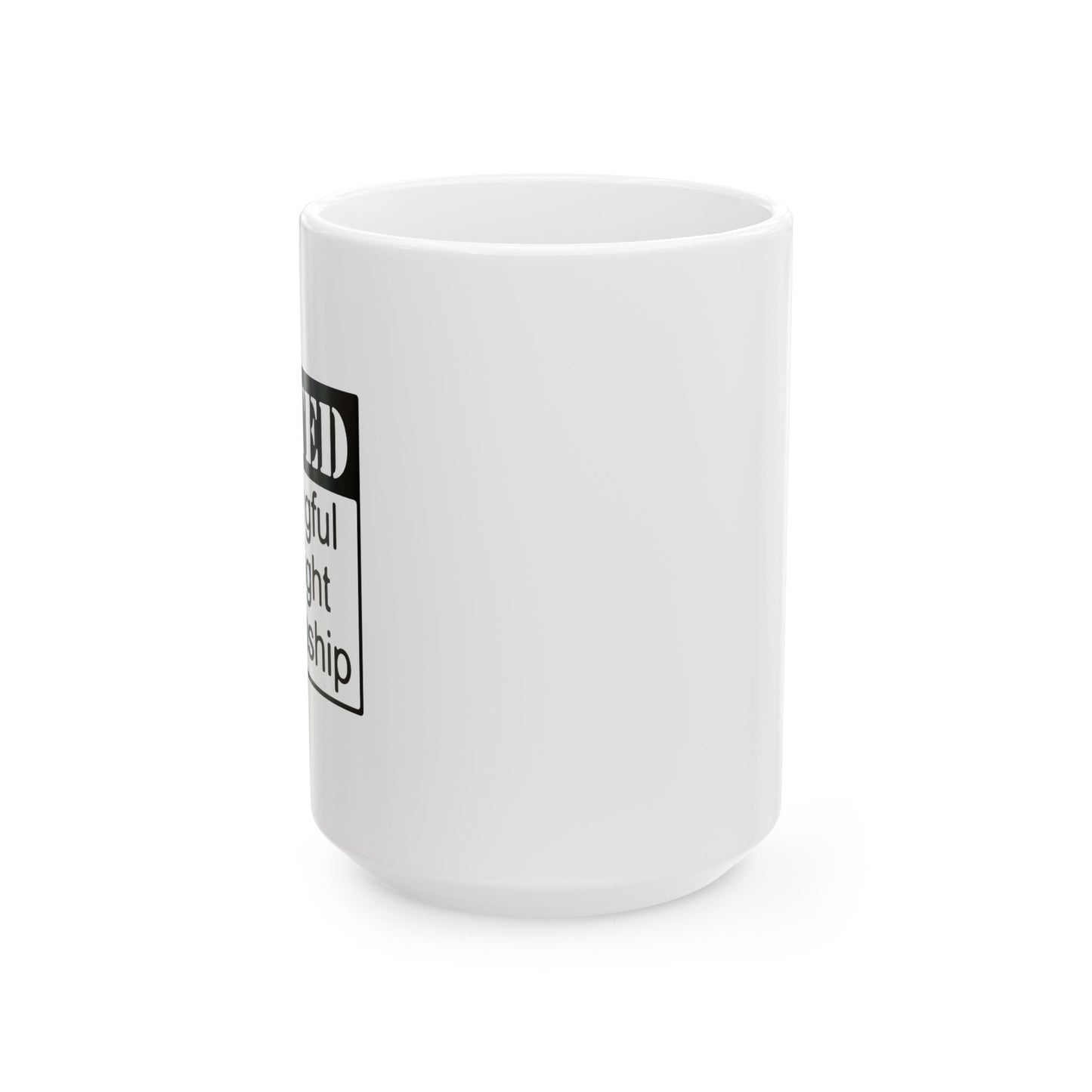 WANTED FUNNY SARCASTIC WHITE MUG