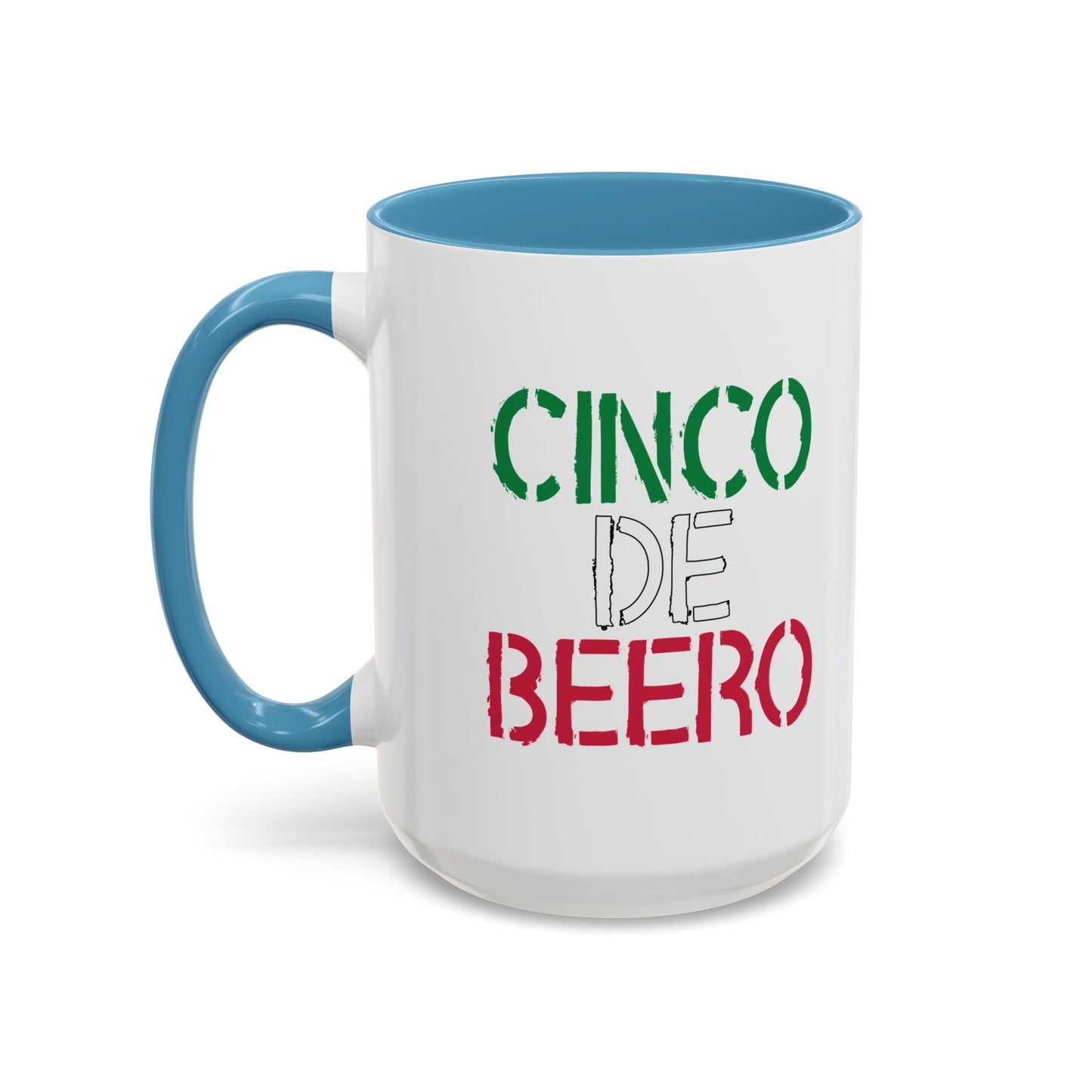 CINCO DE BEERO Accent BiColor Funny Sarcastic Mug