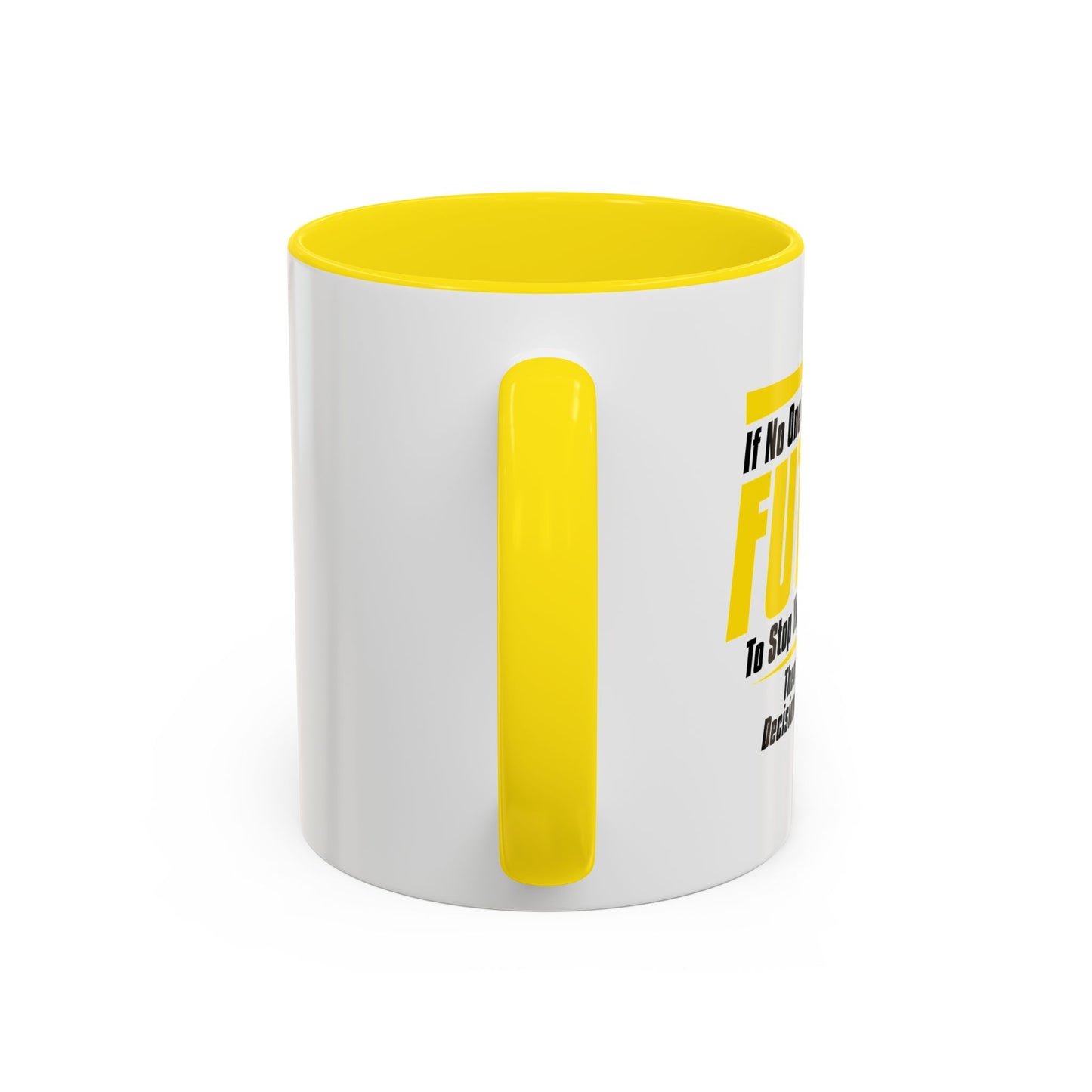 HOW BAD OF A DECISION CAN IT REALLY BE Accent BiColor Funny Sarcastic Mug