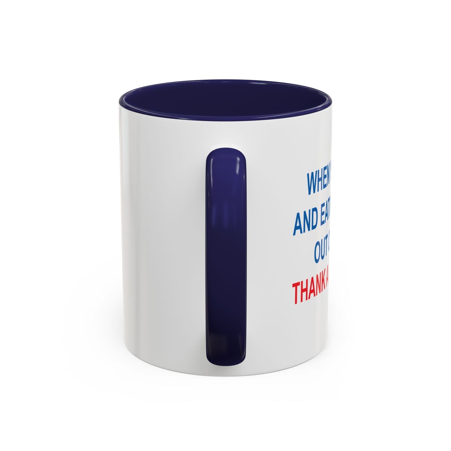 THANK A REPUBLICAN Accent BiColor Funny Sarcastic Mug