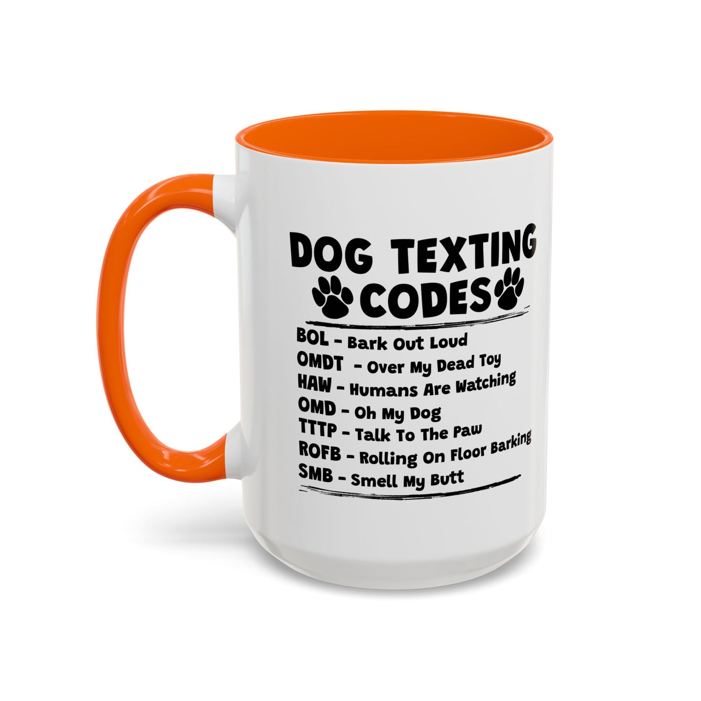 DOG TEXTING CODE Accent BiColor Funny Sarcastic Mug