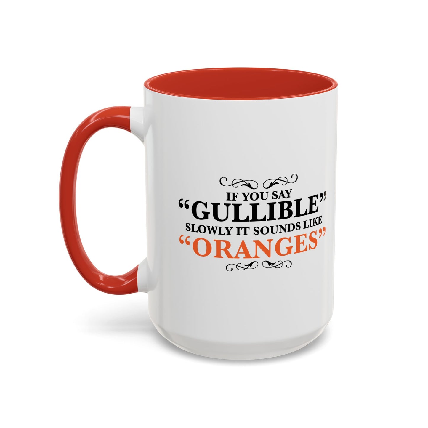 GULLIBILE Accent BiColor Funny Sarcastic Mug