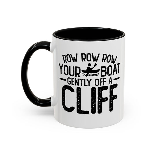 GENTLY OFF A CLIFF Accent BiColor Funny Sarcastic Mug