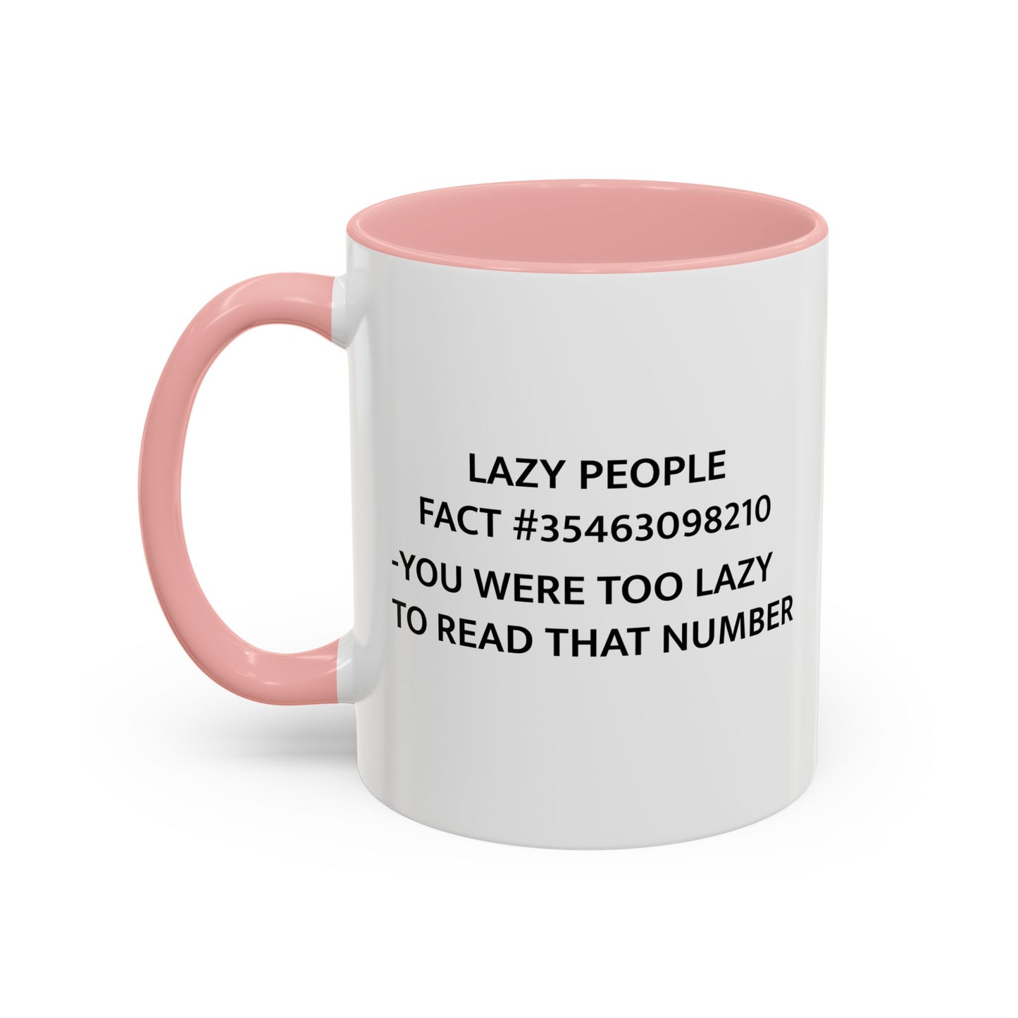 LAZY PEOPLE FACTS Accent BiColor Funny Sarcastic Mug