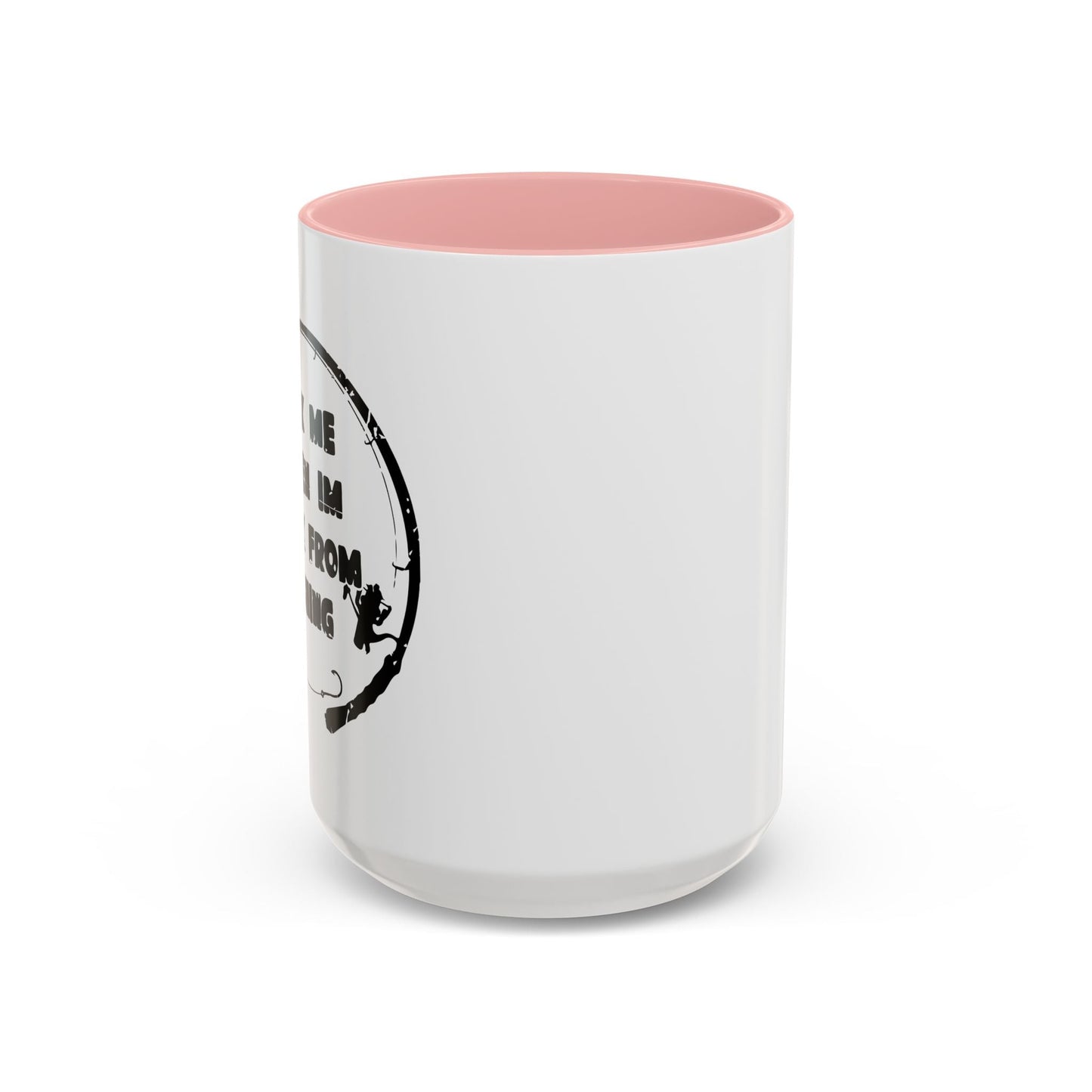 ASK MW WHEN IM BACK FROM FISHING Accent BiColor Funny Sarcastic Mug