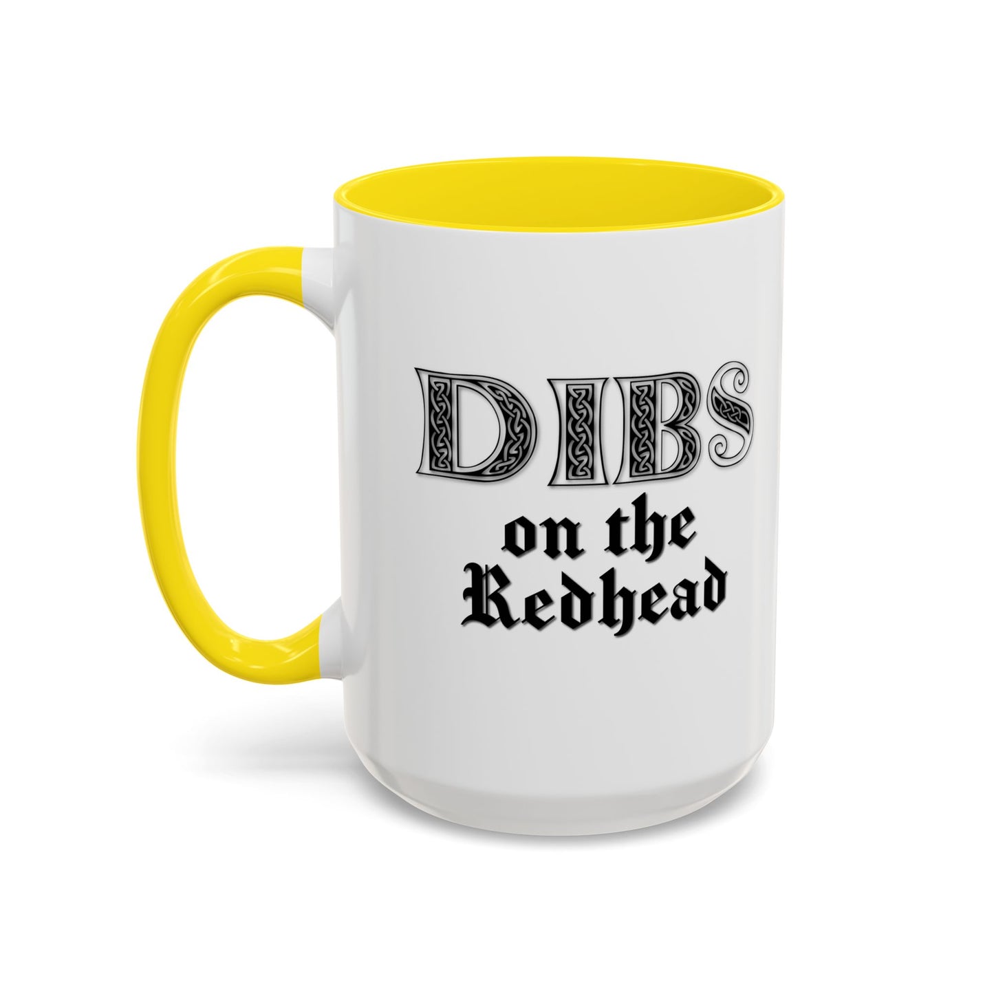 DIBS ON THE REDHEAD Accent BiColor Funny Sarcastic Mug