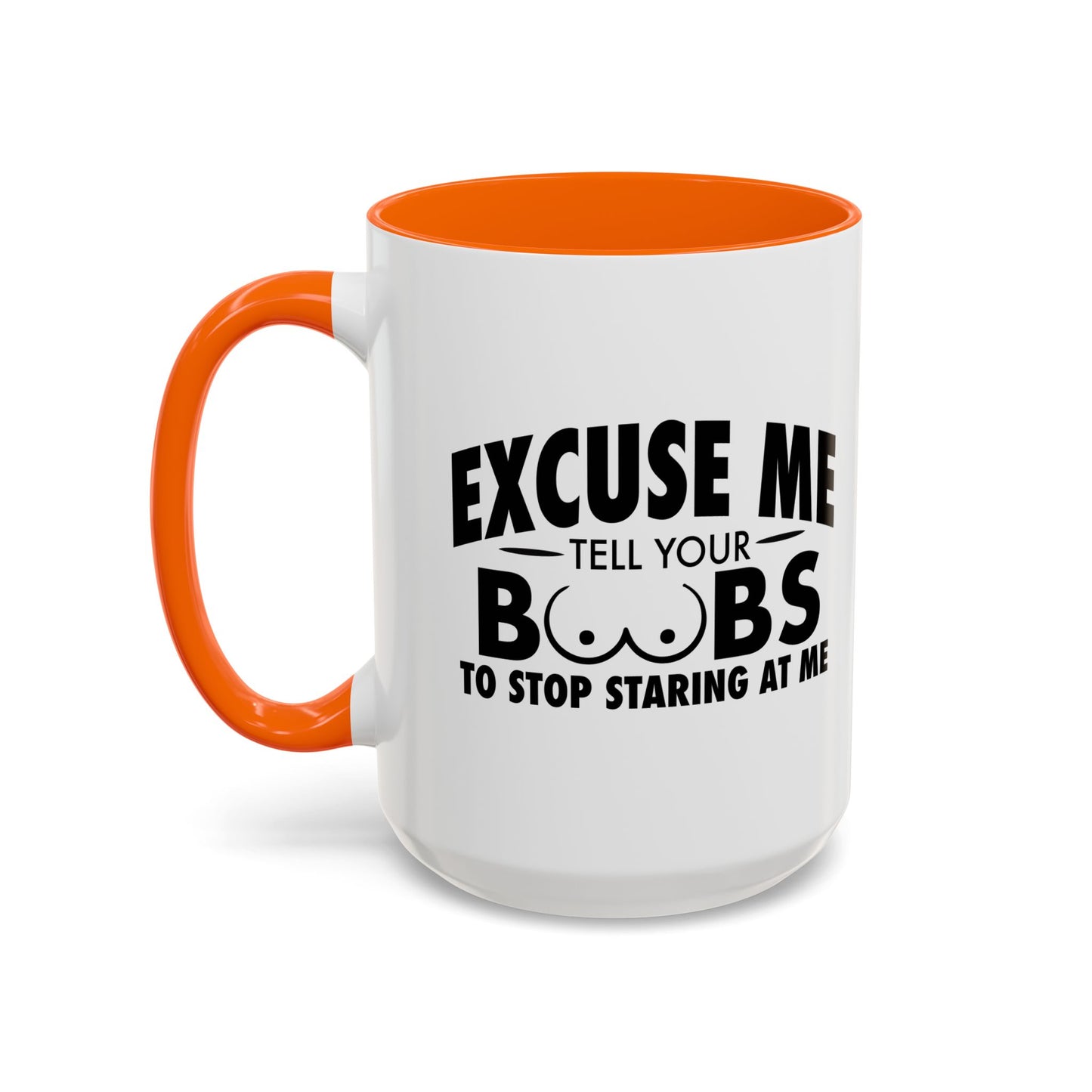 STOP STARING AT ME Accent BiColor Funny Sarcastic Mug