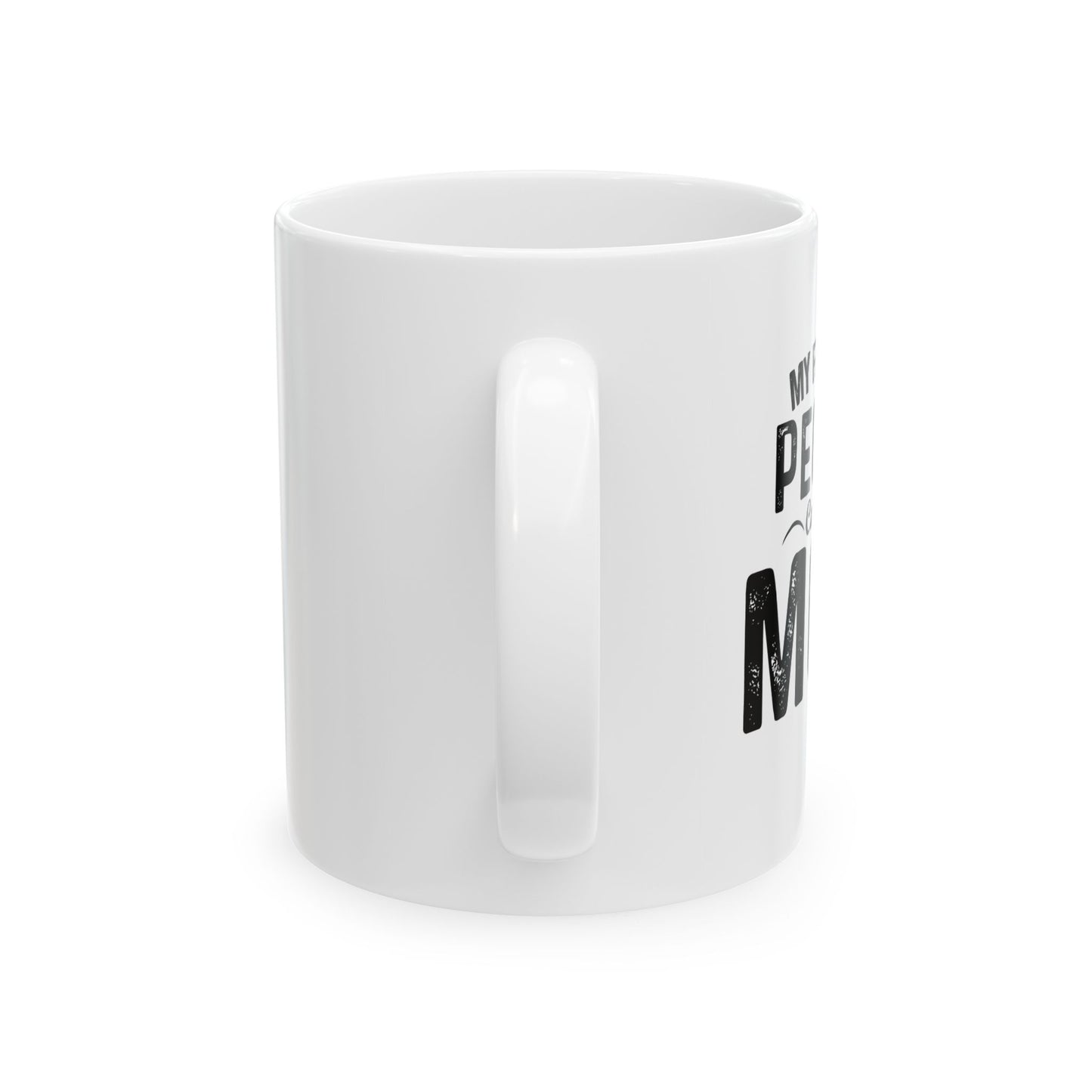 MY FAVORITE PEOPLE CALL ME MOM FUNNY SARCASTIC WHITE MUG