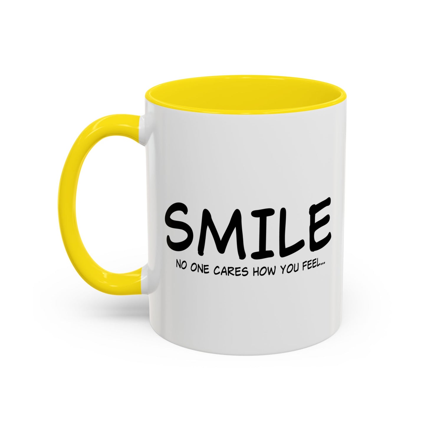 NO ONE CARES HOW YOU FEEL Accent BiColor Funny Sarcastic Mug