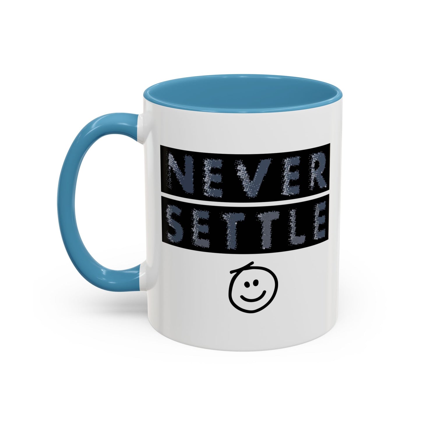 NEVER SETTLE Accent BiColor Funny Sarcastic Mug