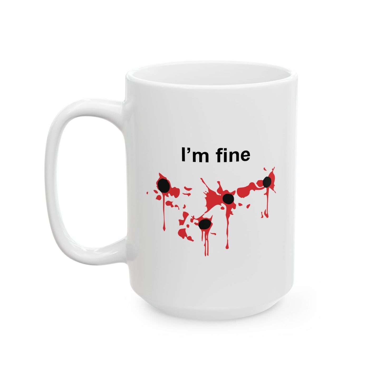 I'M FINE FUNNY SARCASTIC MUG