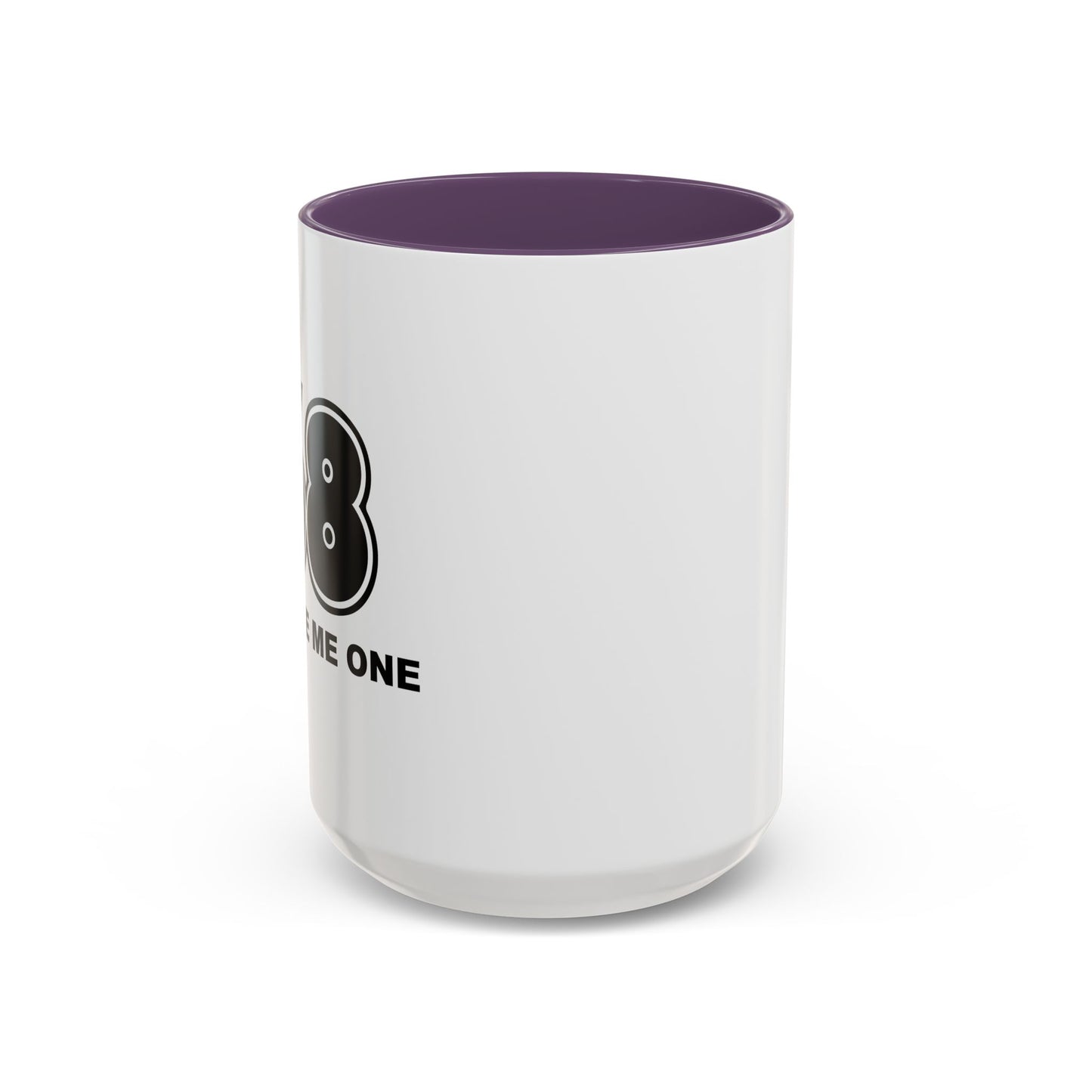 YOU OWE ME ONE Accent BiColor Funny Sarcastic Mug