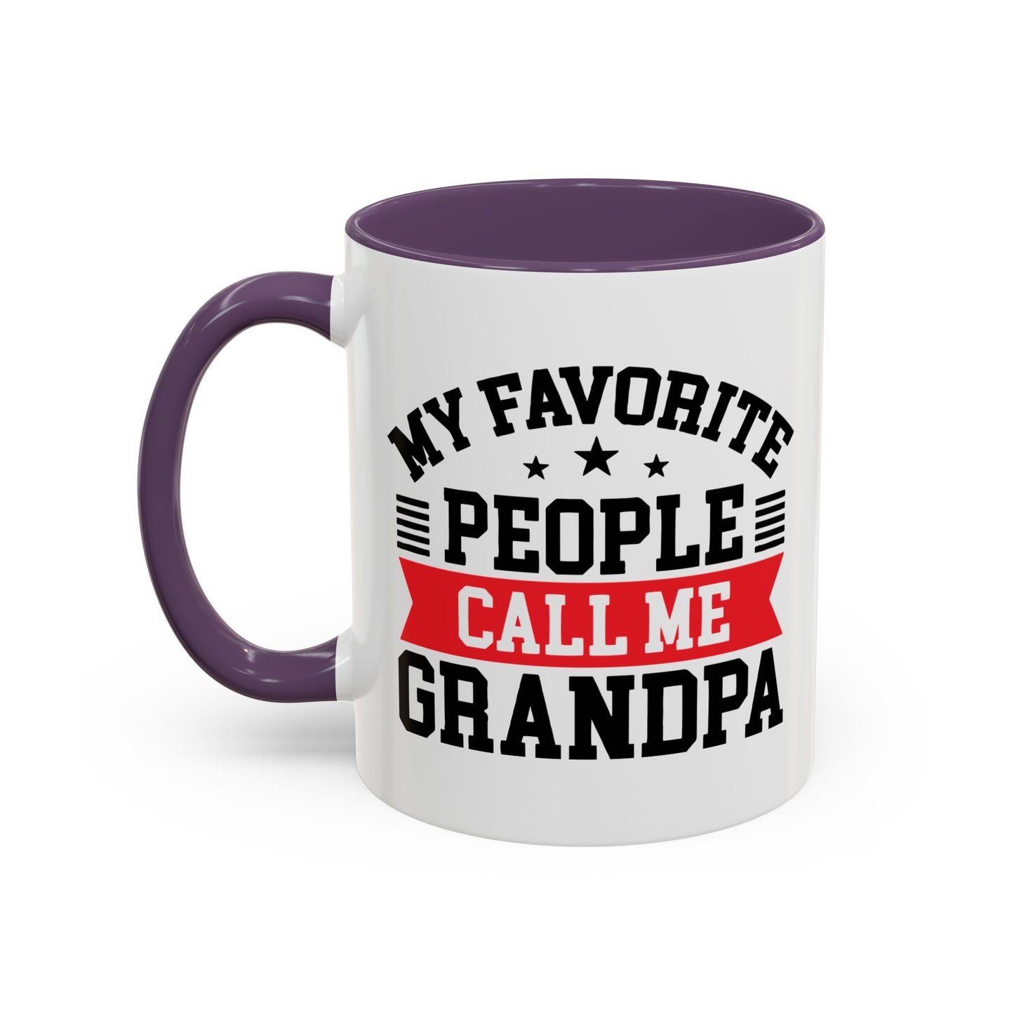 MY FAVORITE PEOPLE CALL ME GRANDPA Accent BiColor Funny Sarcastic Mug