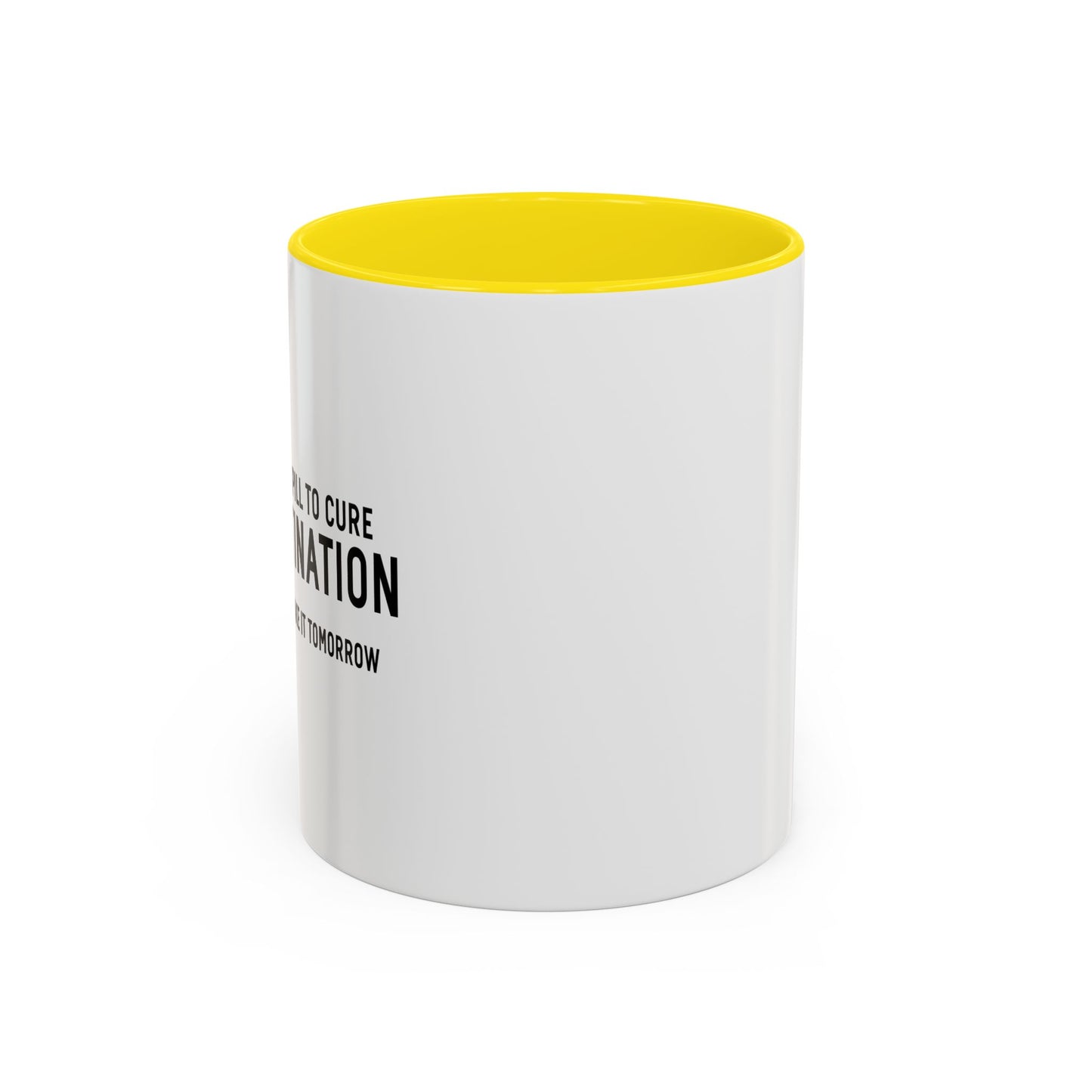 PROCRASTINATION PILL Accent BiColor Funny Sarcastic Mug