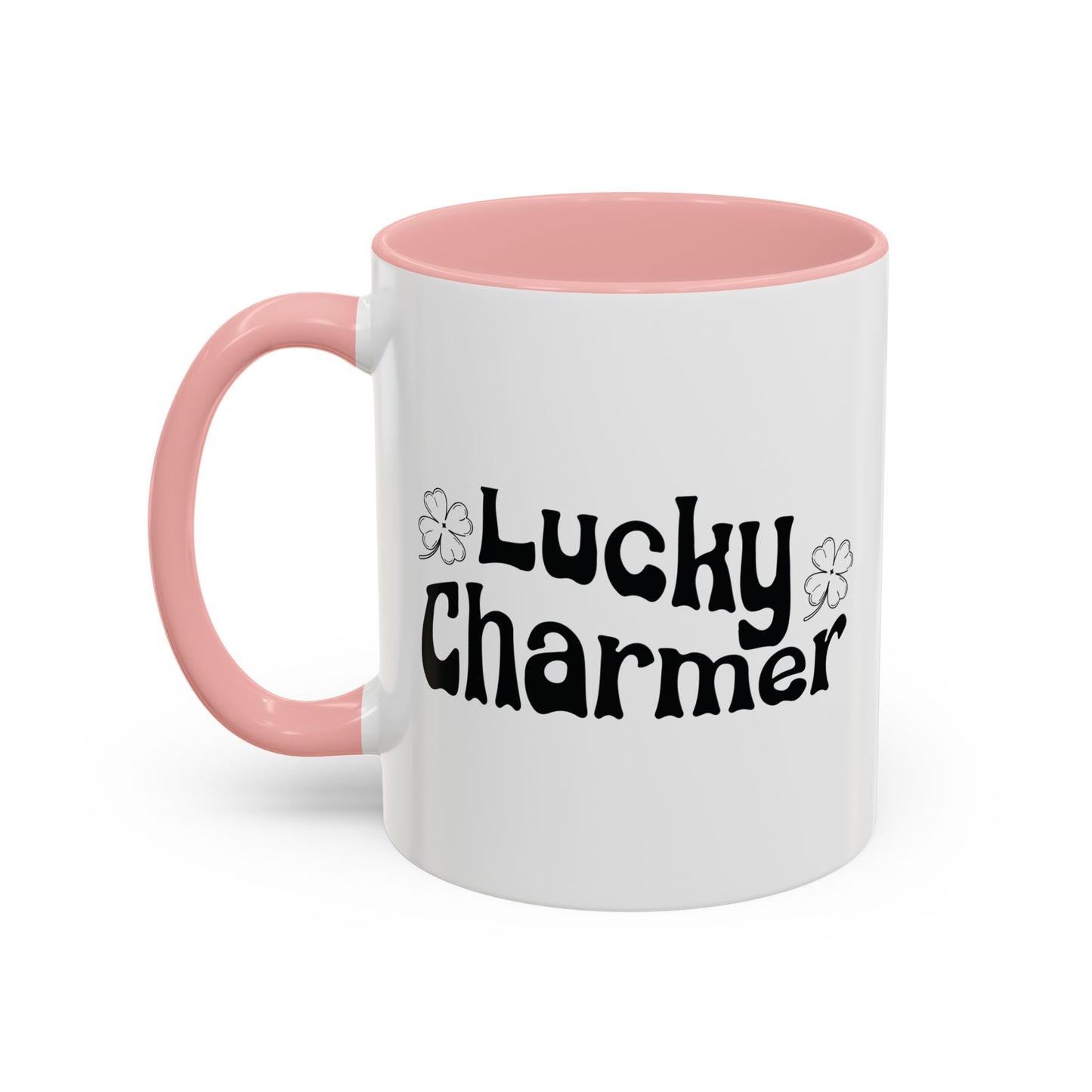 LUCKY CHARMER Accent BiColor Funny Sarcastic Mug