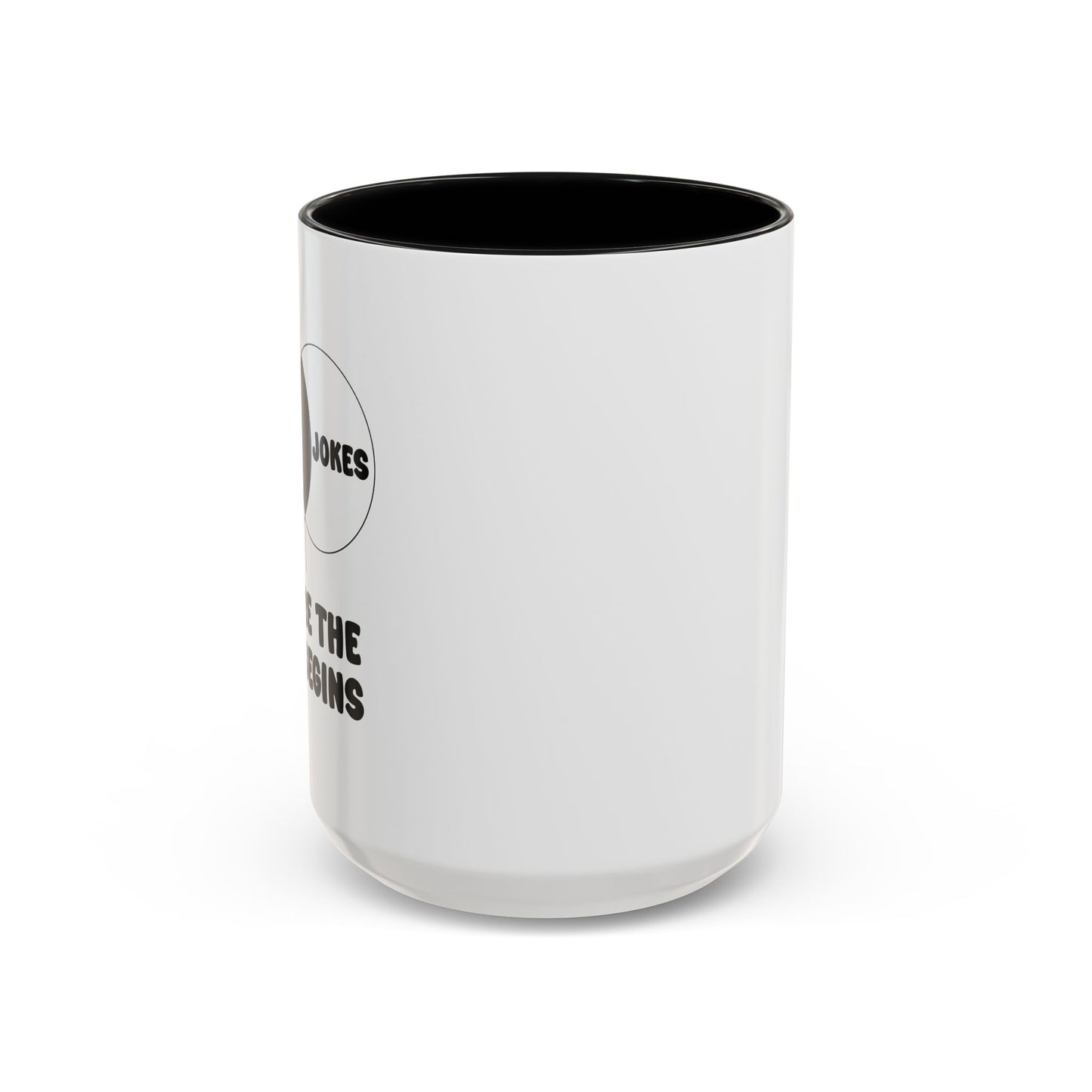 DAD JOKES WHERE THE FUN BEGINS Accent BiColor Funny Sarcastic Mug