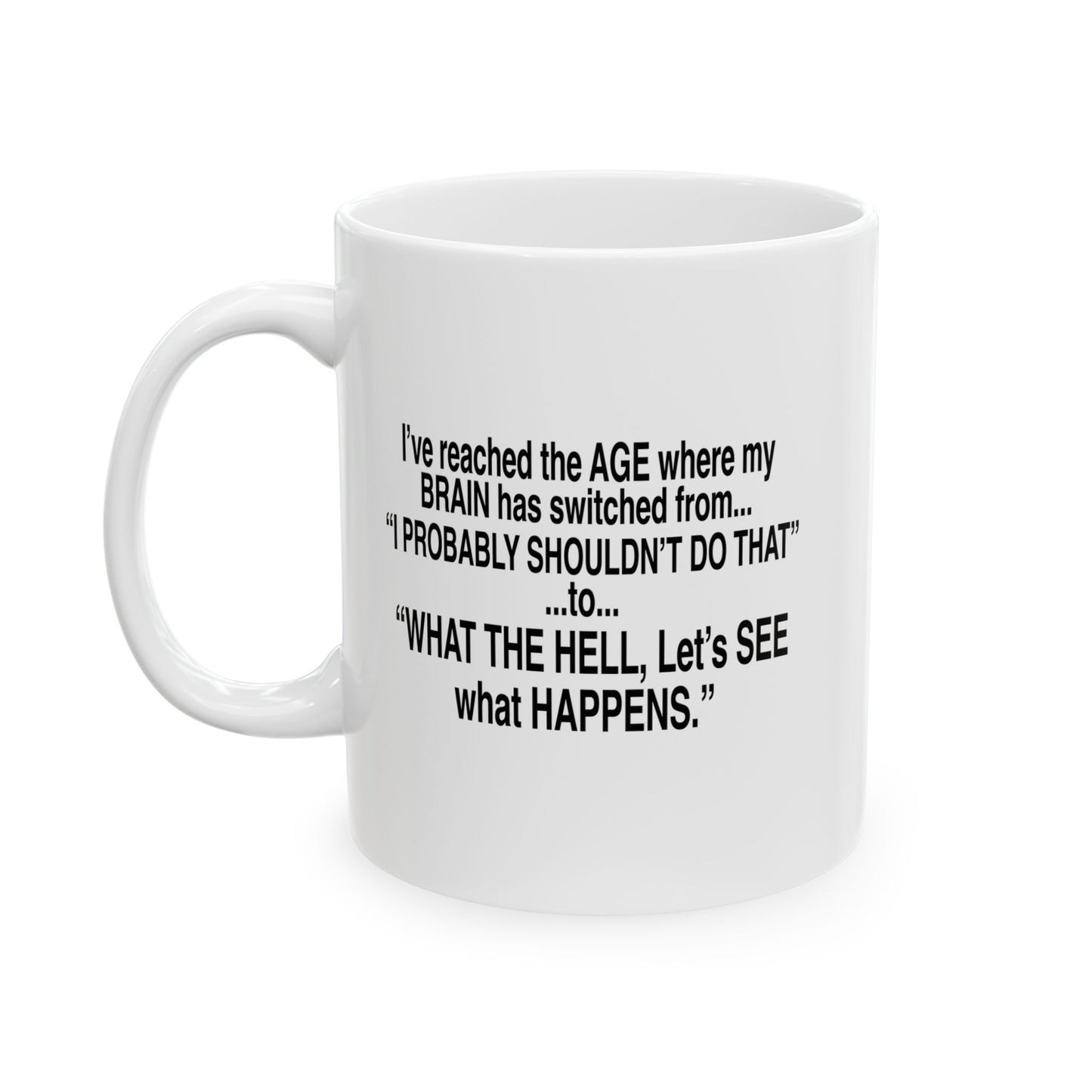 LET'S SEE WHAT HAPPENS FUNNY SARCASTIC MUG