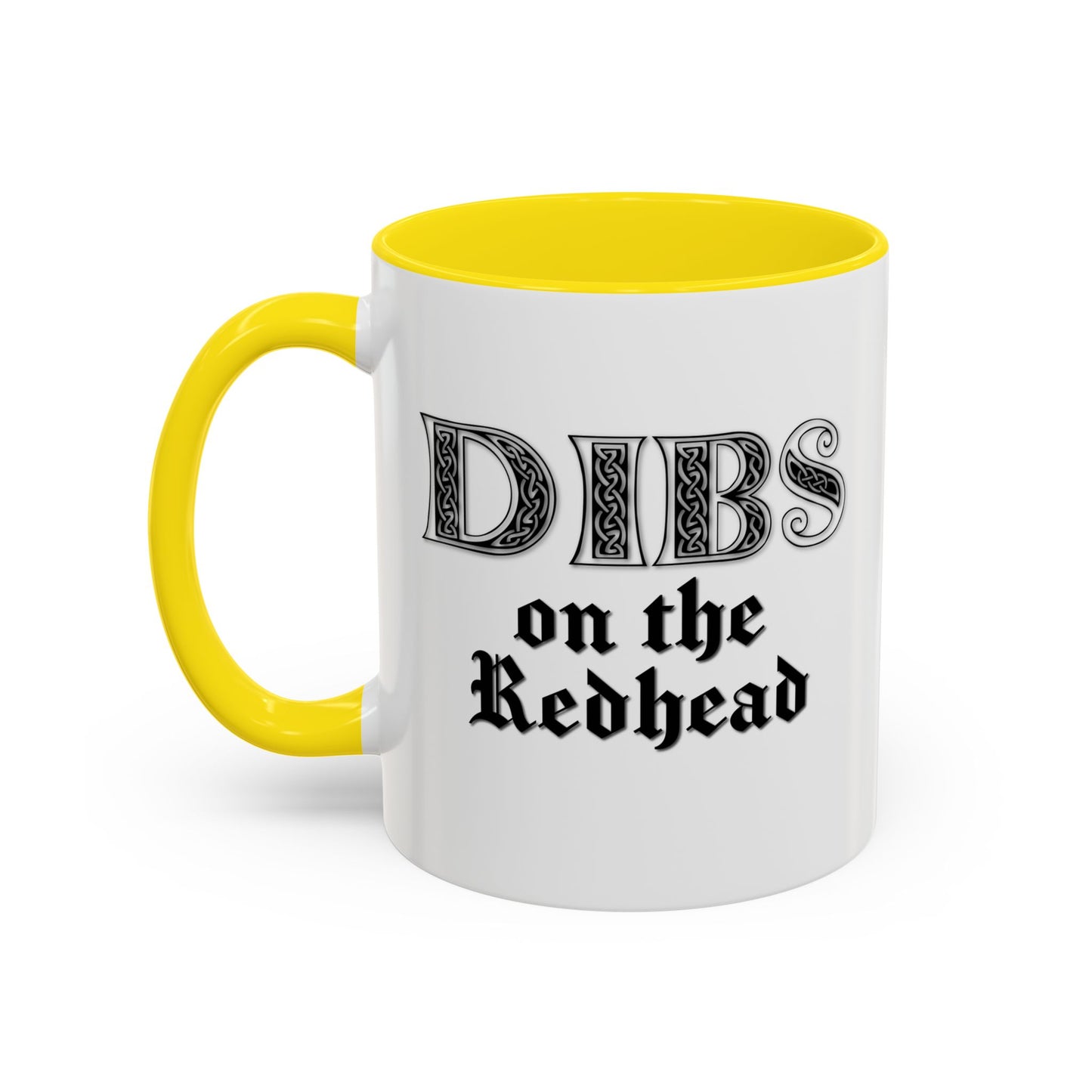 DIBS ON THE REDHEAD Accent BiColor Funny Sarcastic Mug