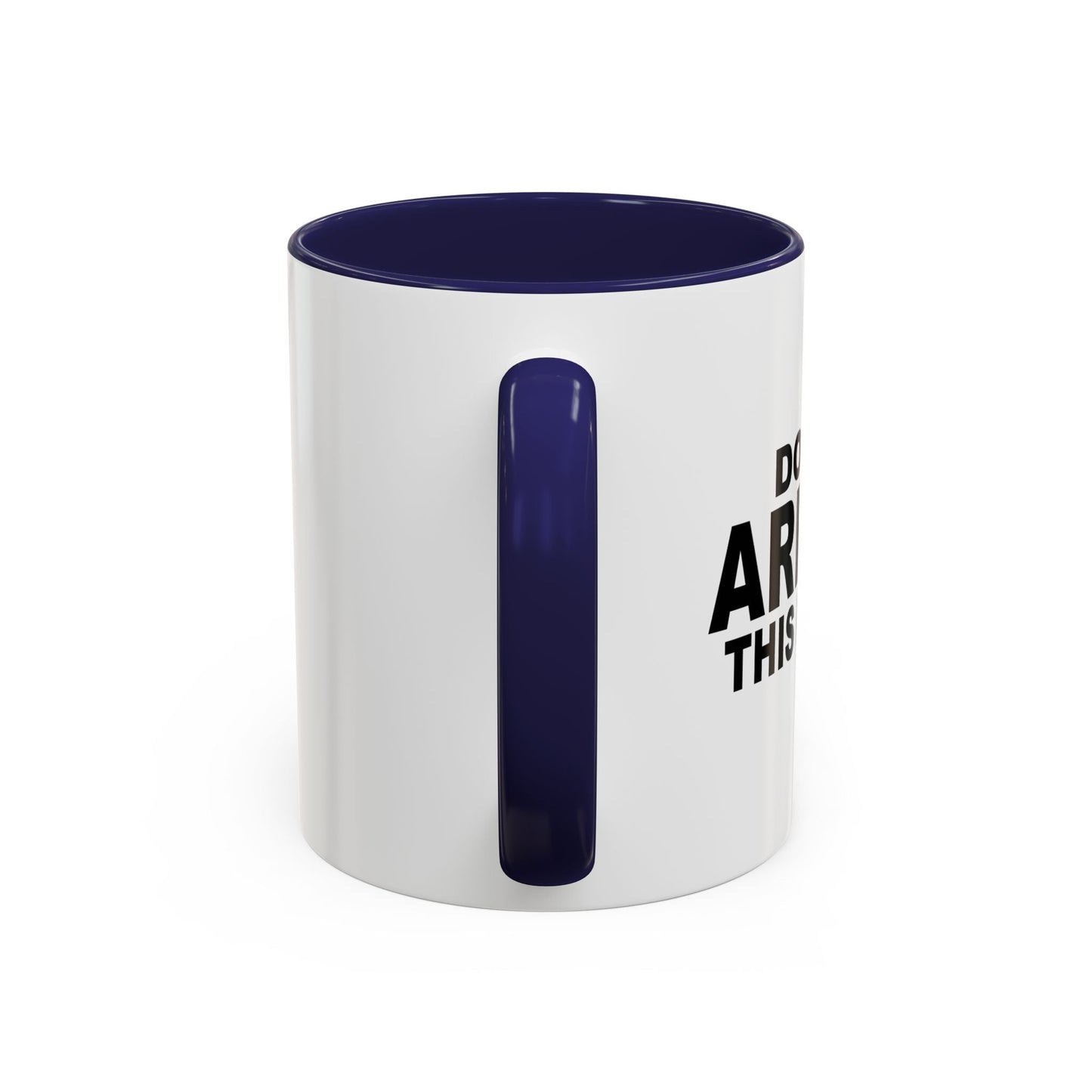 DO NOT ARREST THIS PERSON Accent BiColor Funny Sarcastic Mug