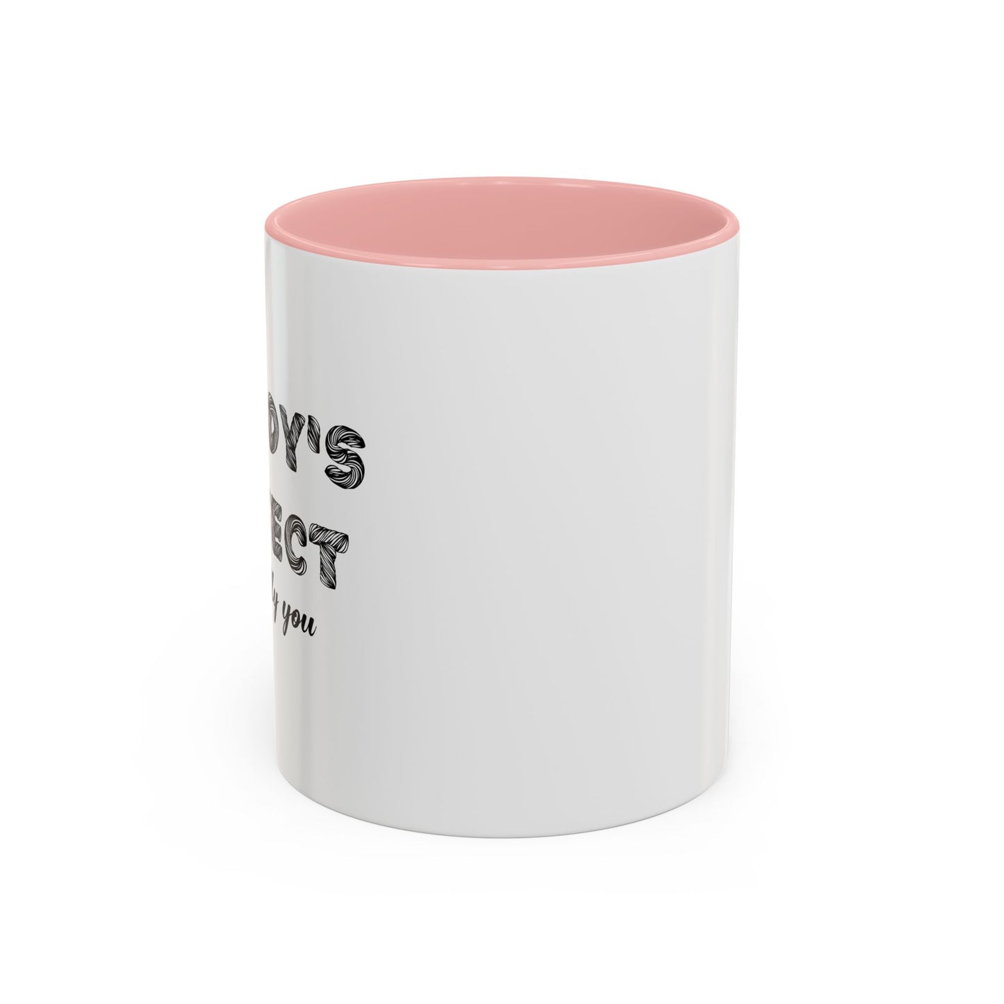 NOBODY'S PERFECT Accent BiColor Funny Sarcastic Mug