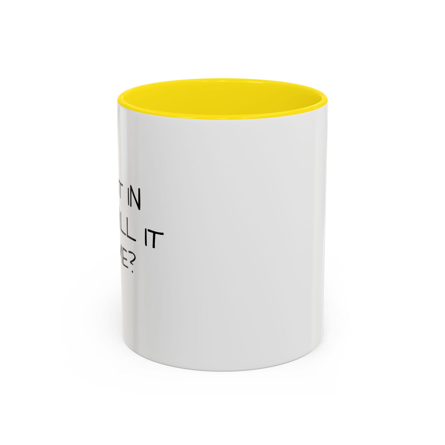 IF I SIT IN RICE Accent BiColor Funny Sarcastic Mug