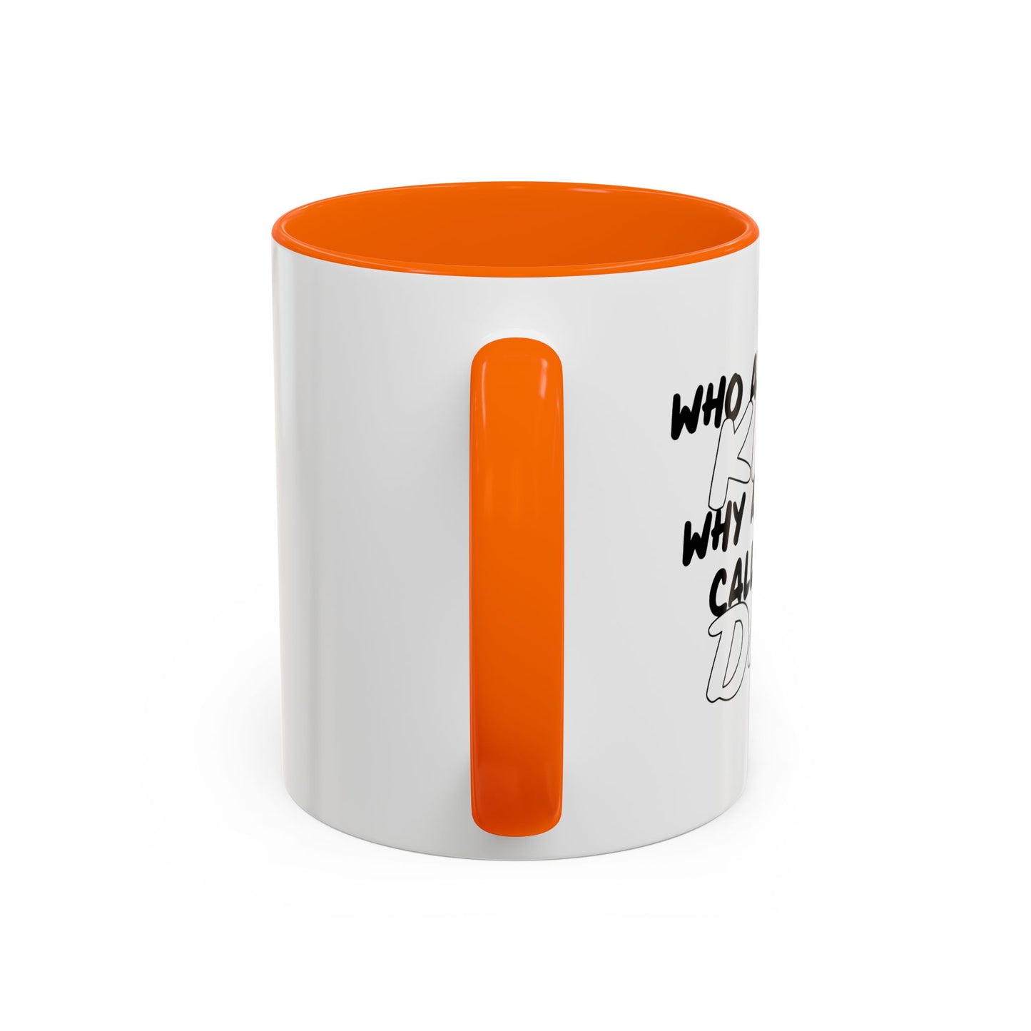 WHO ARE THESE KIDS Accent BiColor Funny Sarcastic Mug