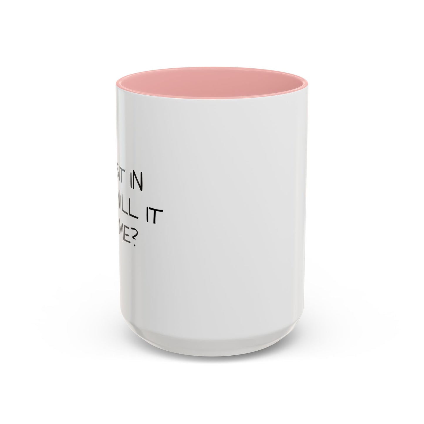 IF I SIT IN RICE Accent BiColor Funny Sarcastic Mug