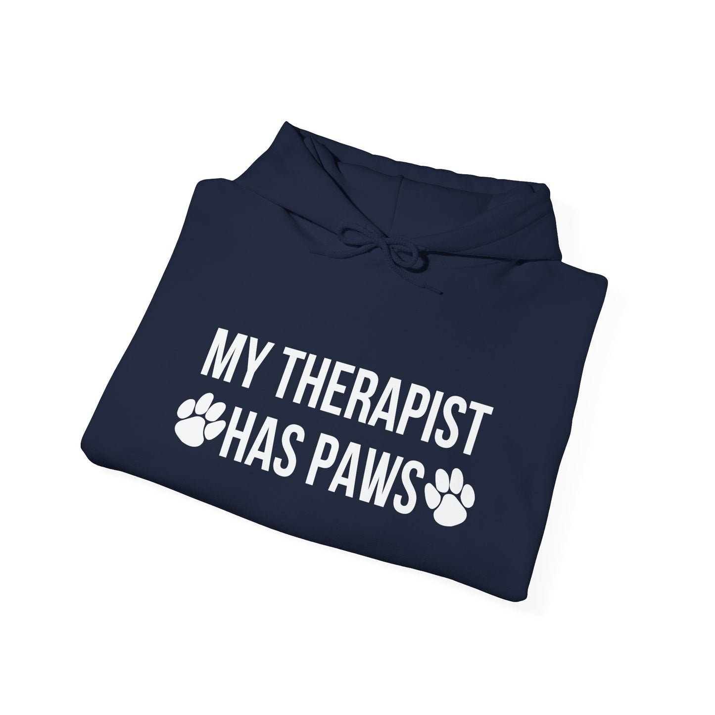 MY THERAPIST HAS PAWS - Premium Unisex Funny Sarcastic Black Hoodie Sweatshirt