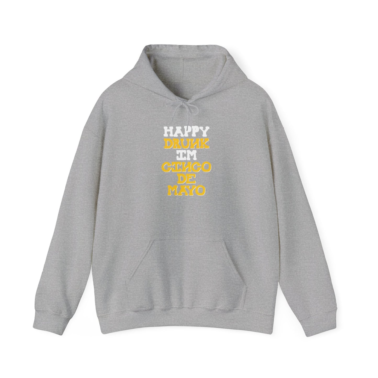 HAPPY DRUNK IM CINCO DE MAYO - Premium Unisex Funny Sarcastic Black Hoodie Sweatshirt