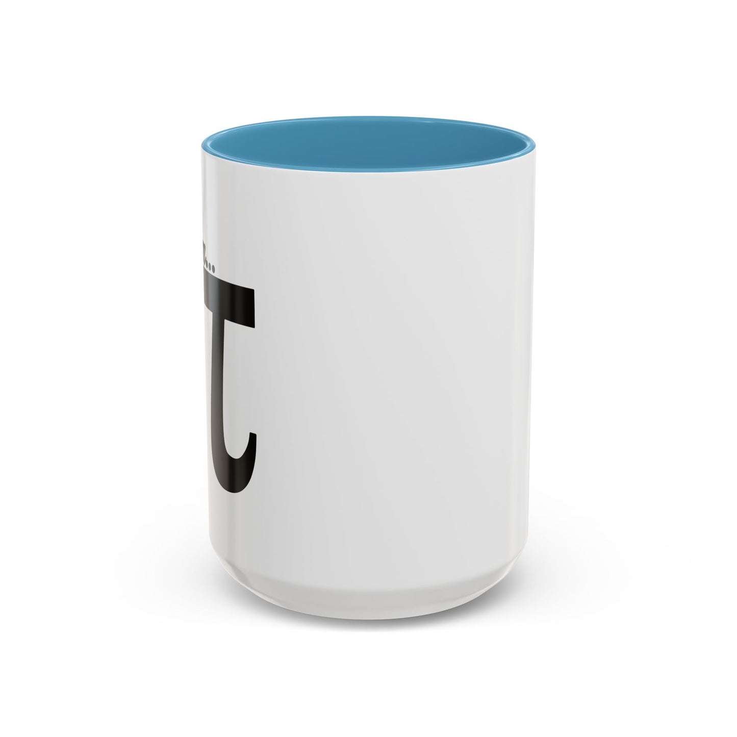 Mmm... PI Accent BiColor Funny Sarcastic Mug