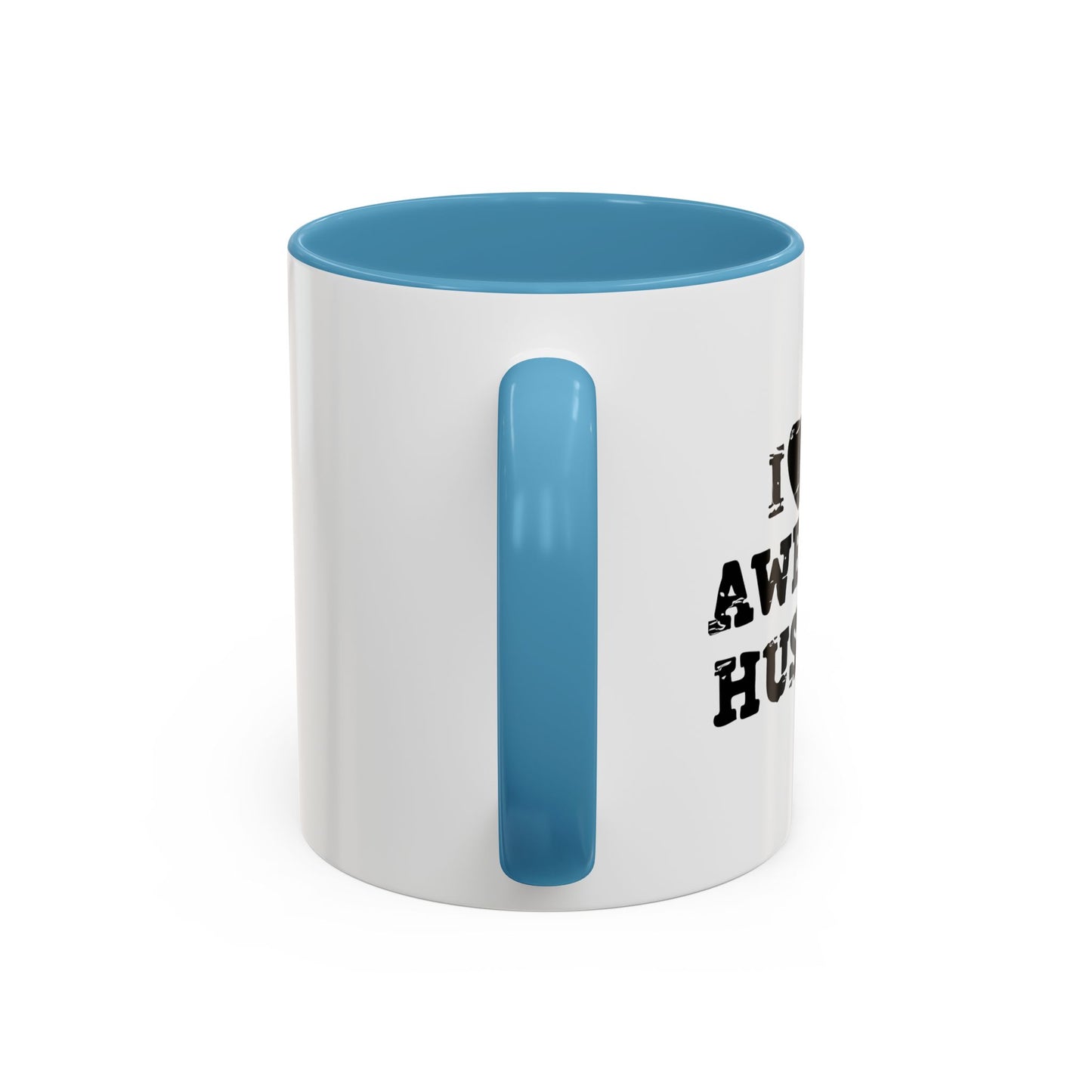 I HEART MY AWESOME HUSBAND Accent BiColor Funny Sarcastic Mug