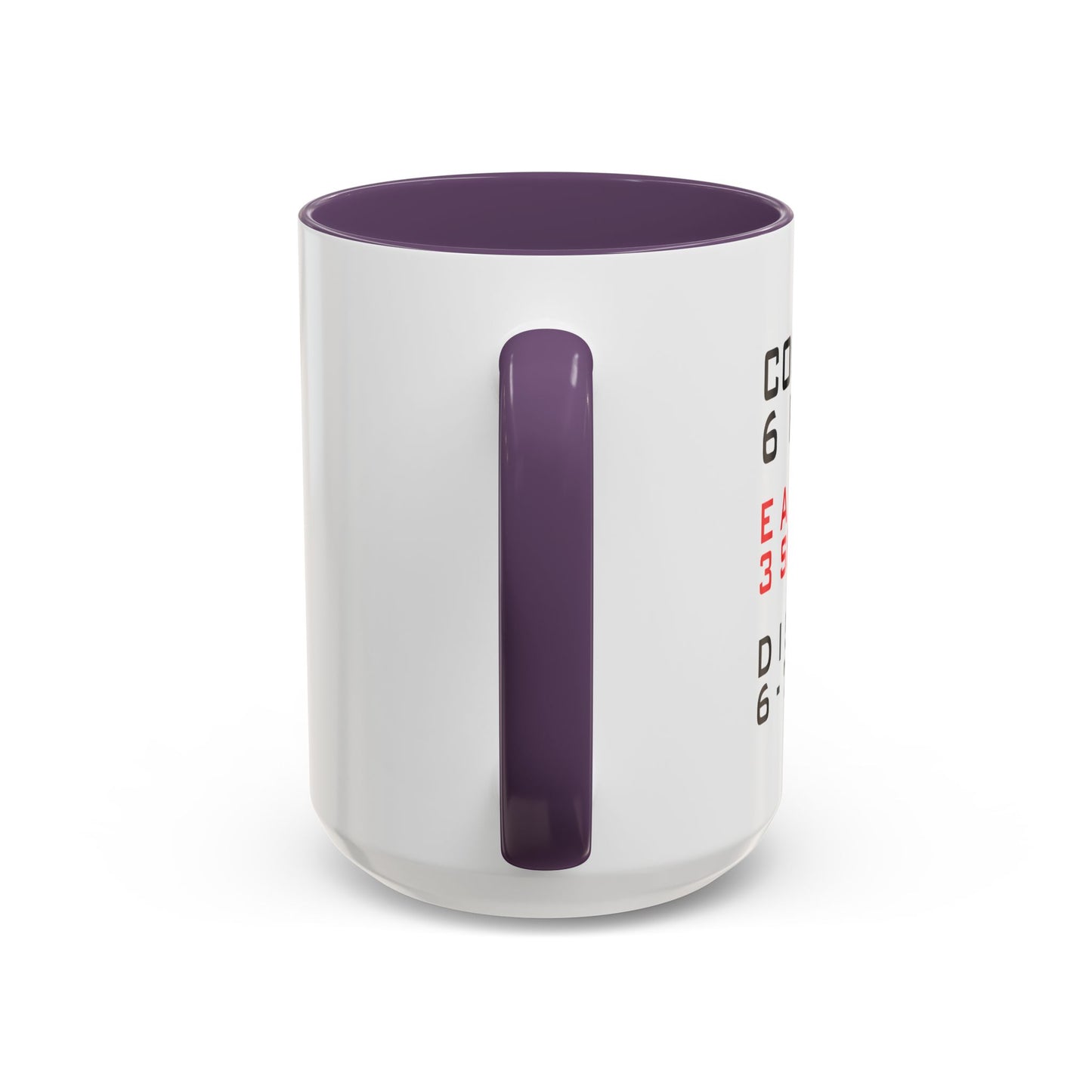 6-7 DAYS Accent BiColor Funny Sarcastic Mug